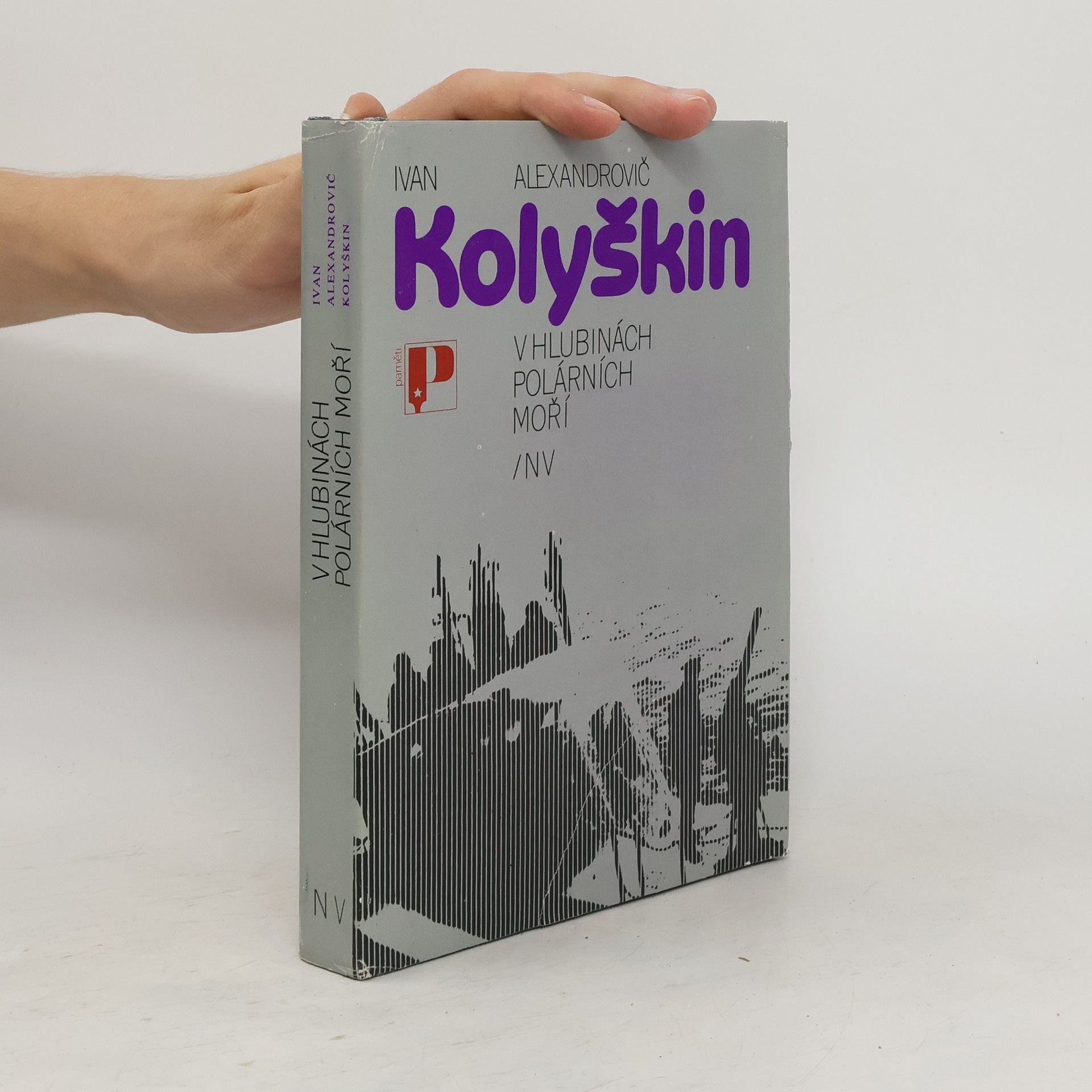 Ivan Alexandrovič Kolyškin V hlubinách polárních moří