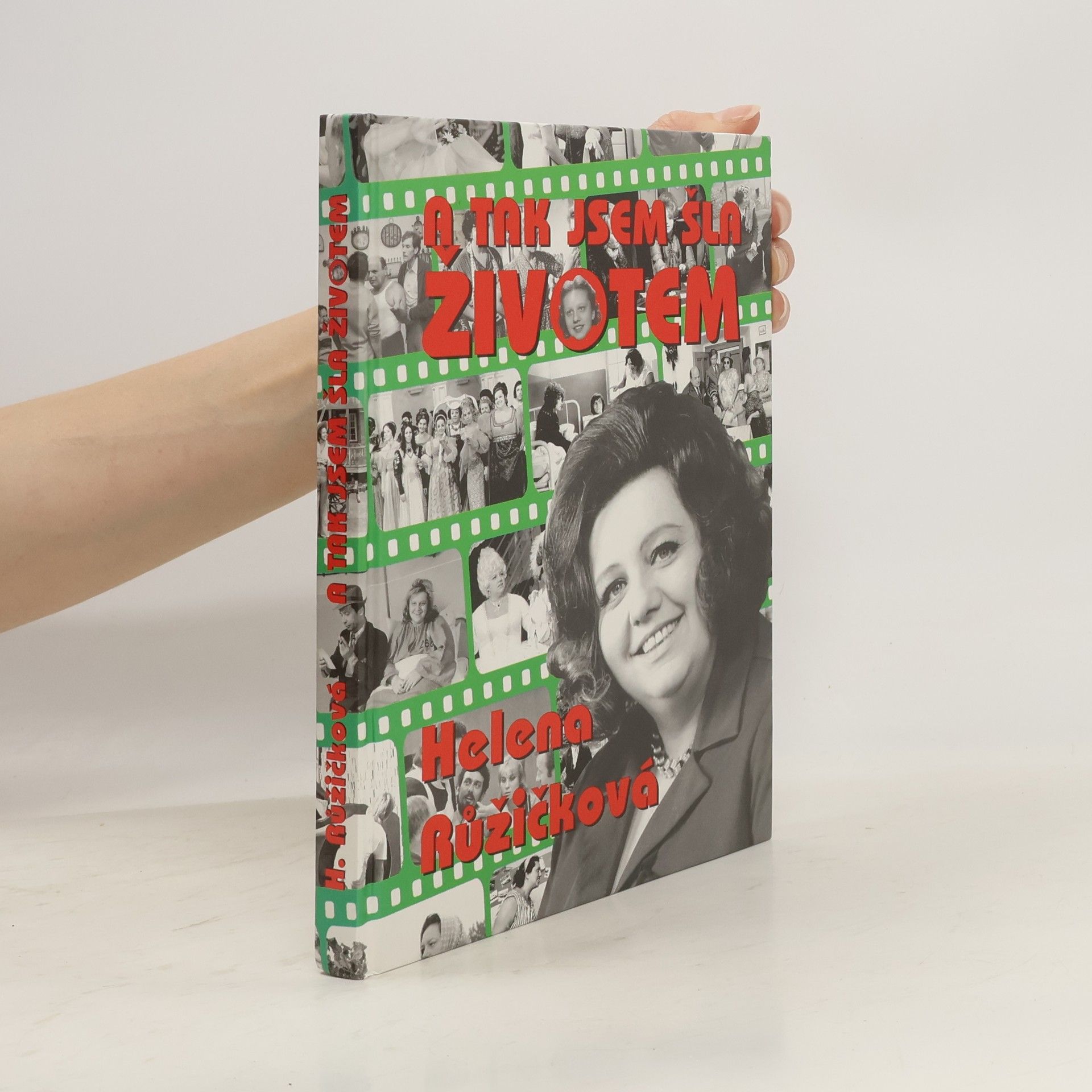 Helena Růžičková A tak jsem šla životem