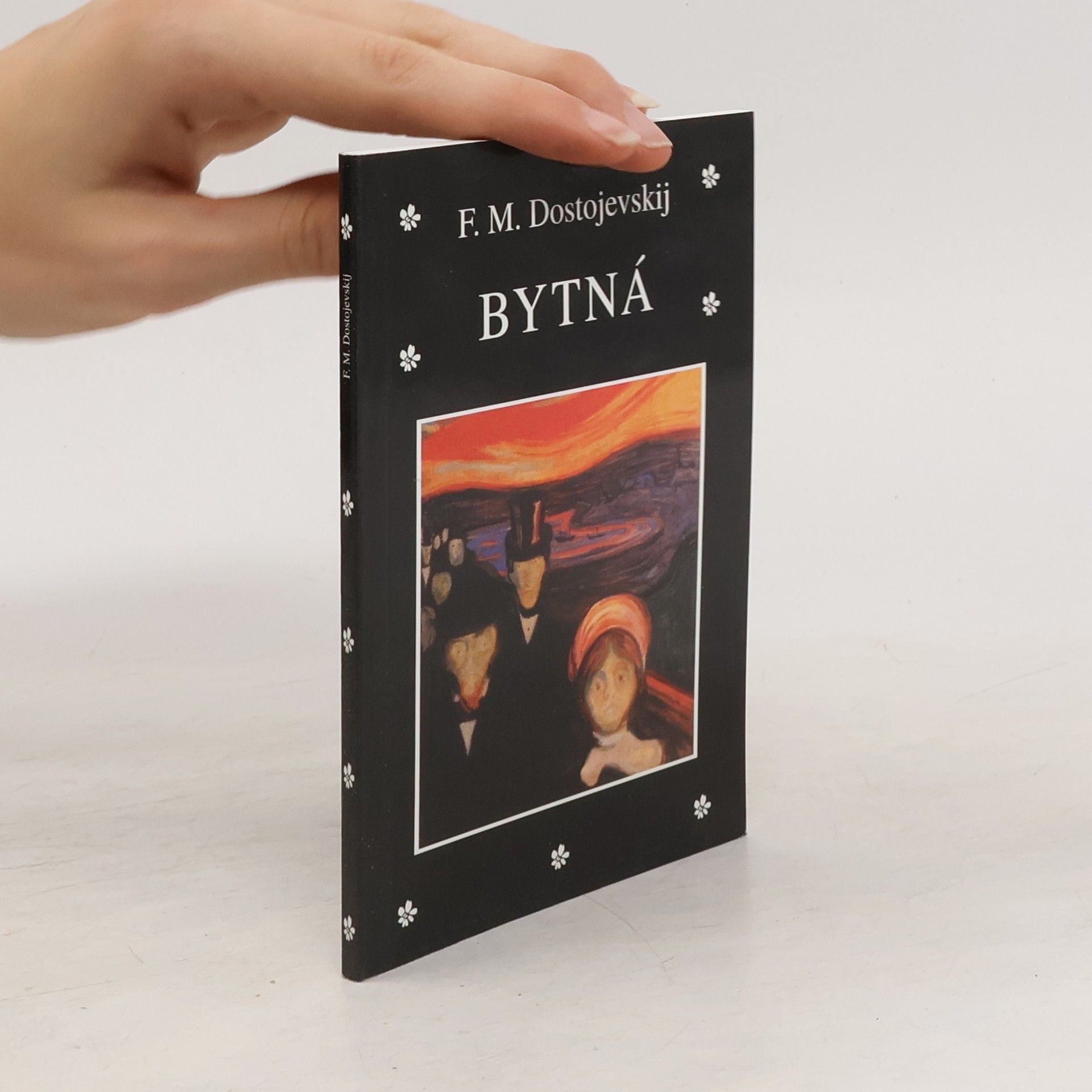 Fjodor Michajlovič Dostojevskij Bytná