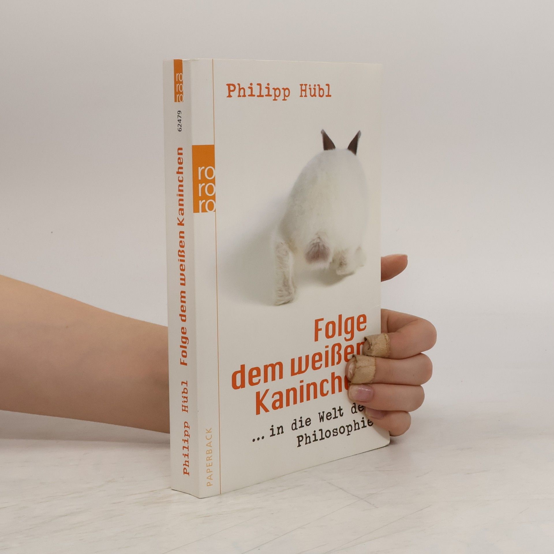 Philipp Hübl Folge dem weißen Kaninchen ... in die Welt der Philosophie