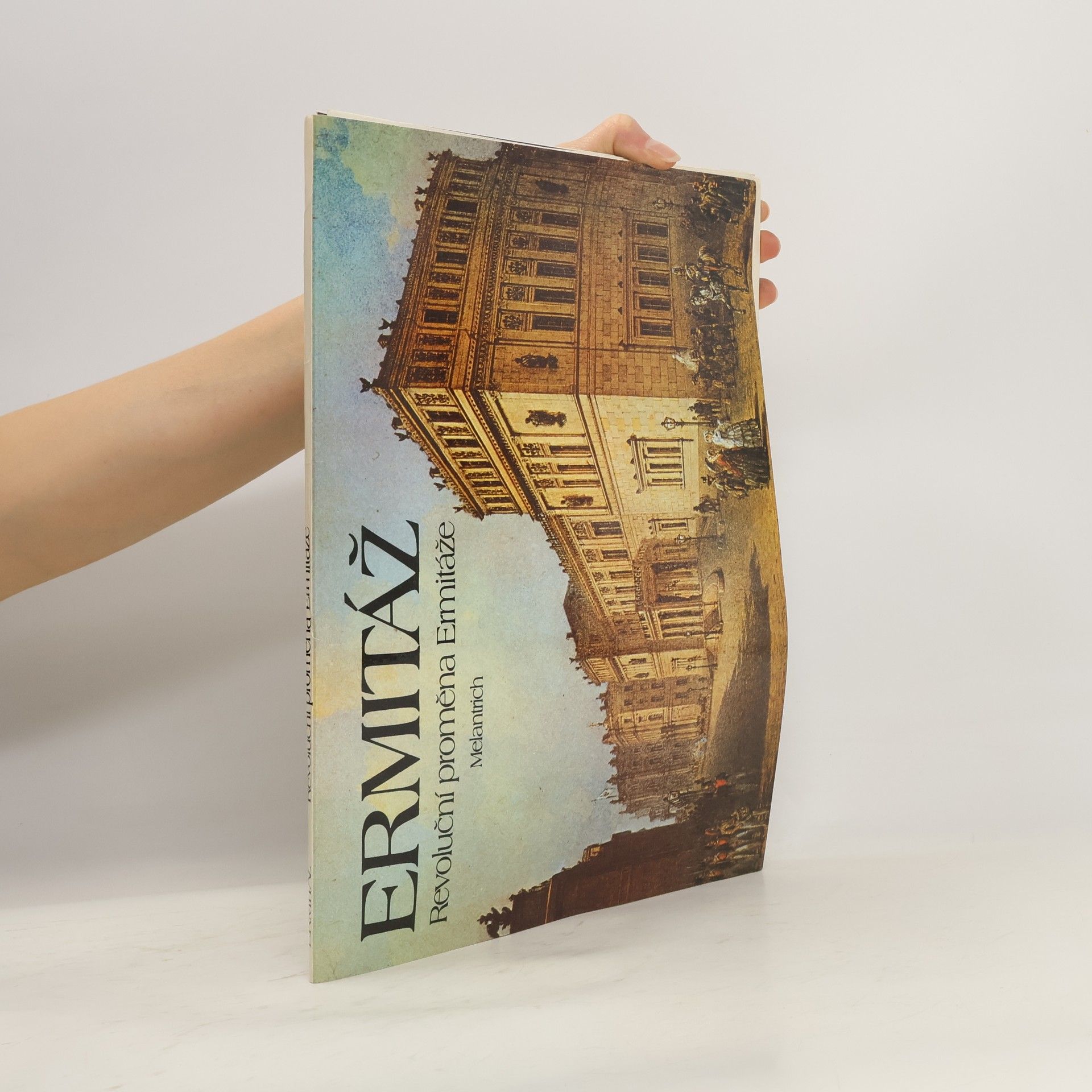 Blanka Stehlíková Ermitáž : revoluční proměna Ermitáže : pamětní tisk k 70. výročí VŘSR