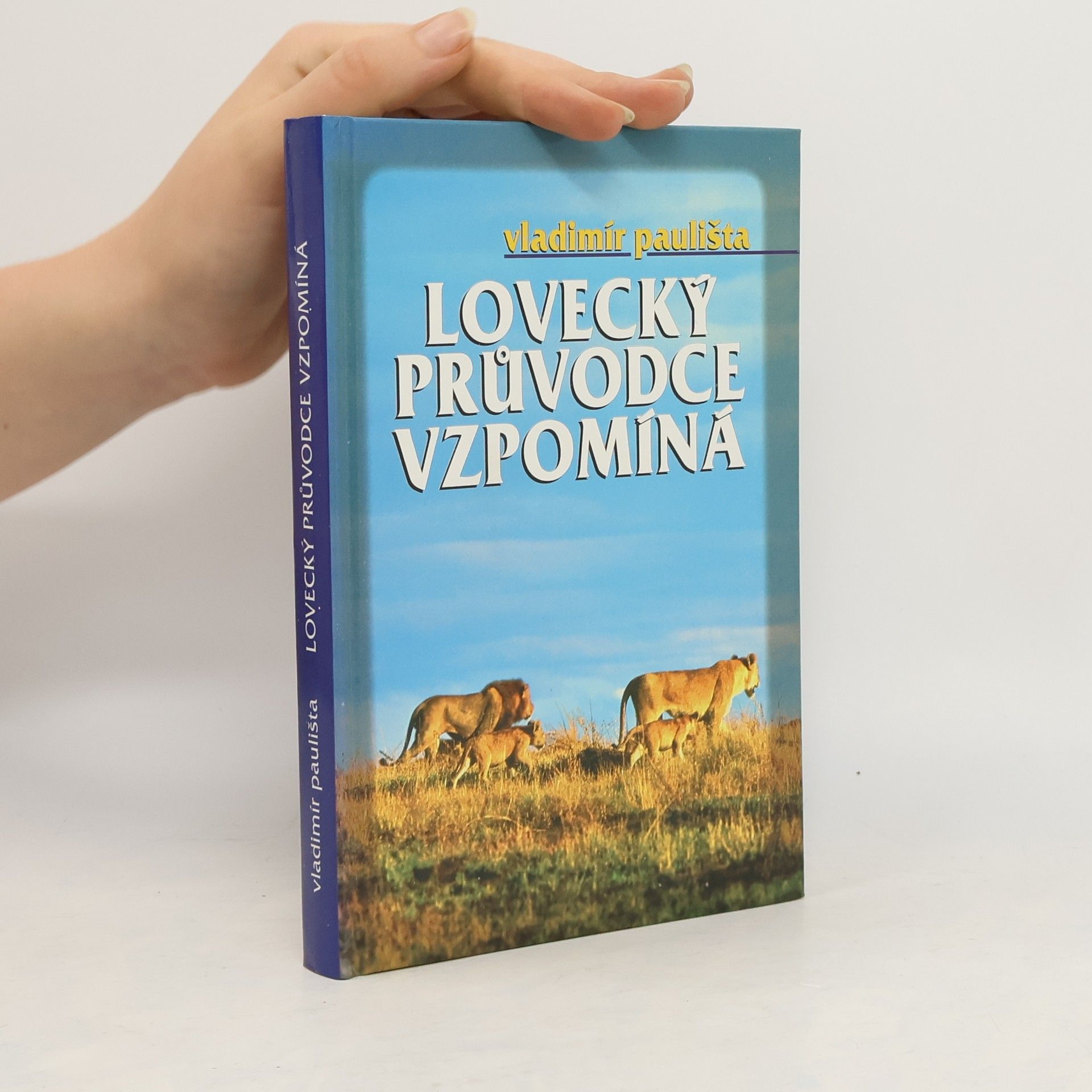 Vladimír Paulišta Lovecký průvodce vzpomíná
