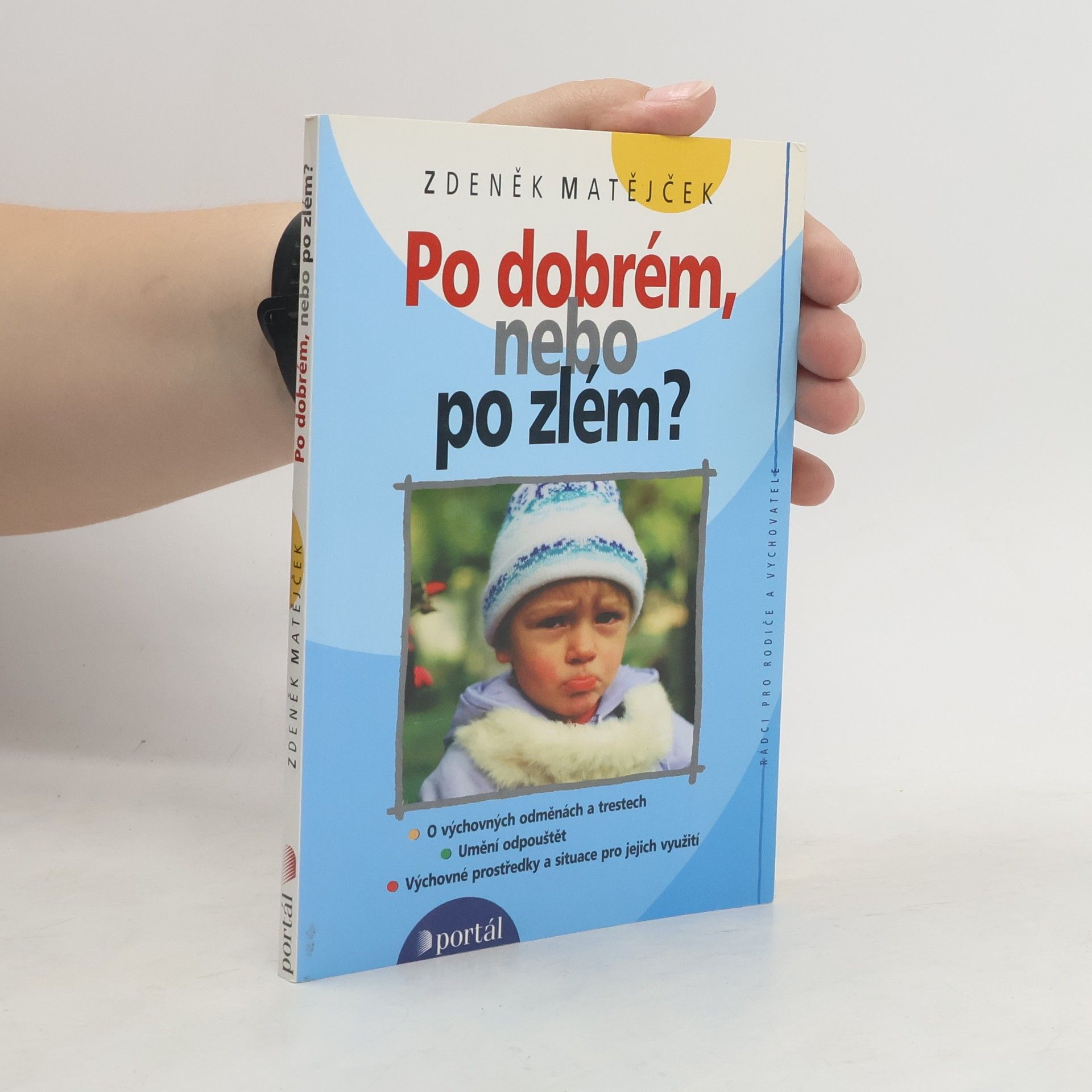 Zdeněk Matějček Po dobrém, nebo po zlém?