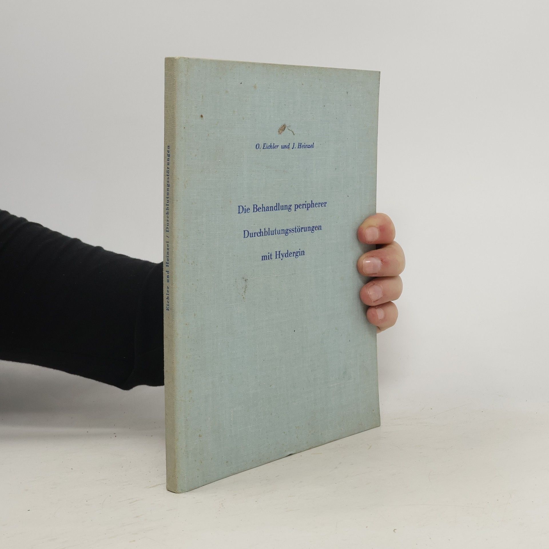 Oskar Eichler Die Behandlung peripherer Durchblutungsstörungen mit Hydergin