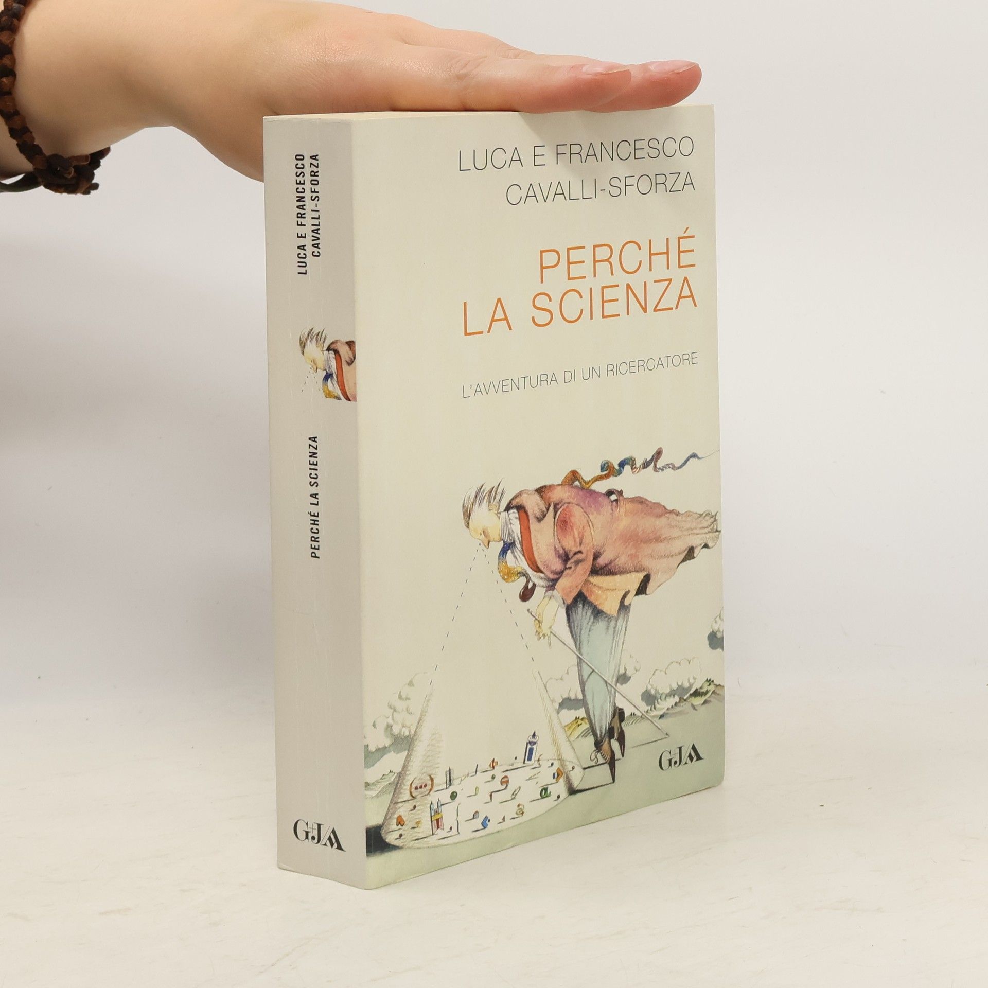 Perché la scienza? L'avventura di un ricercatore