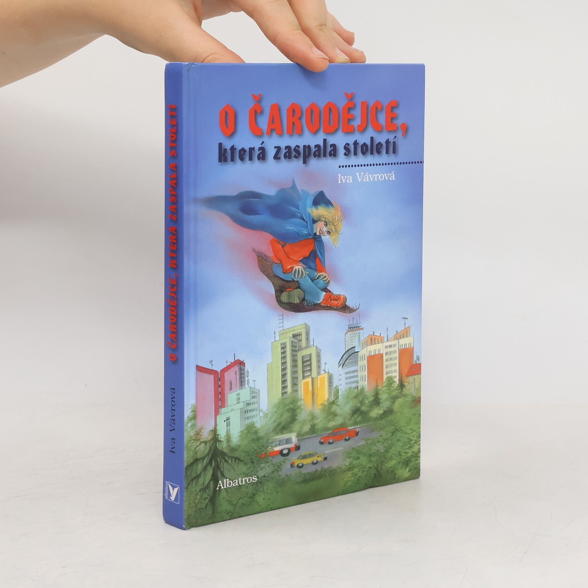 Iva Vávrová O čarodějce, která zaspala století