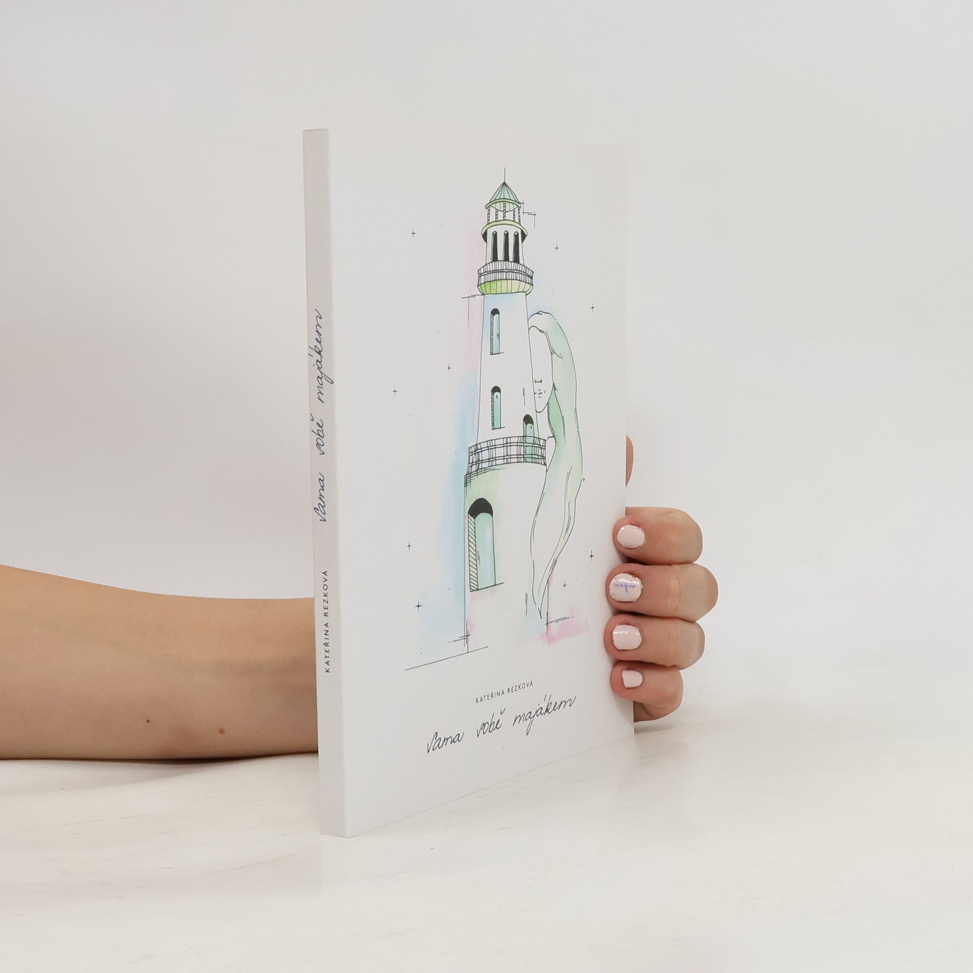 Kateřina Rezková Sama sobě majákem