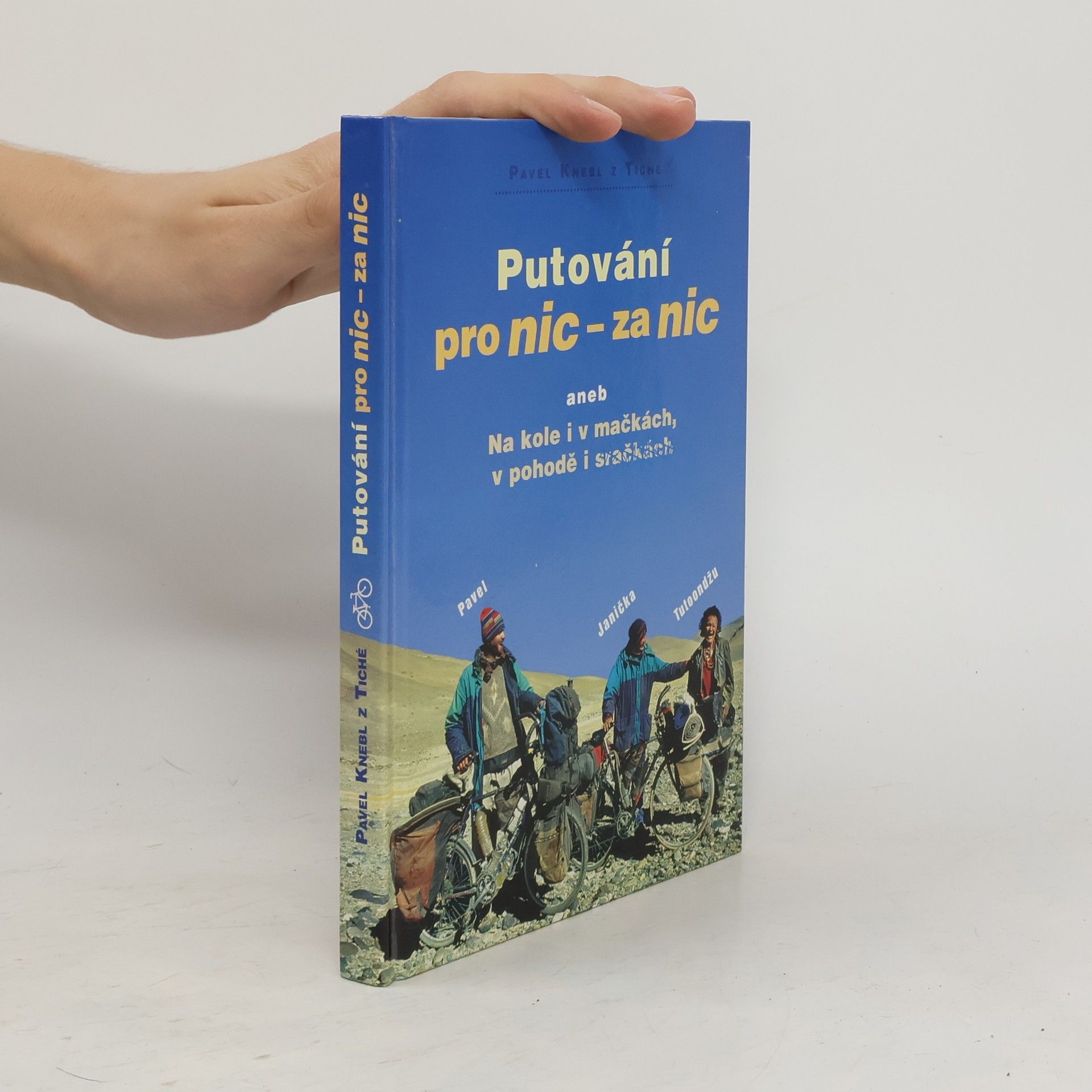 Pavel Knebl Putování pro nic - za nic