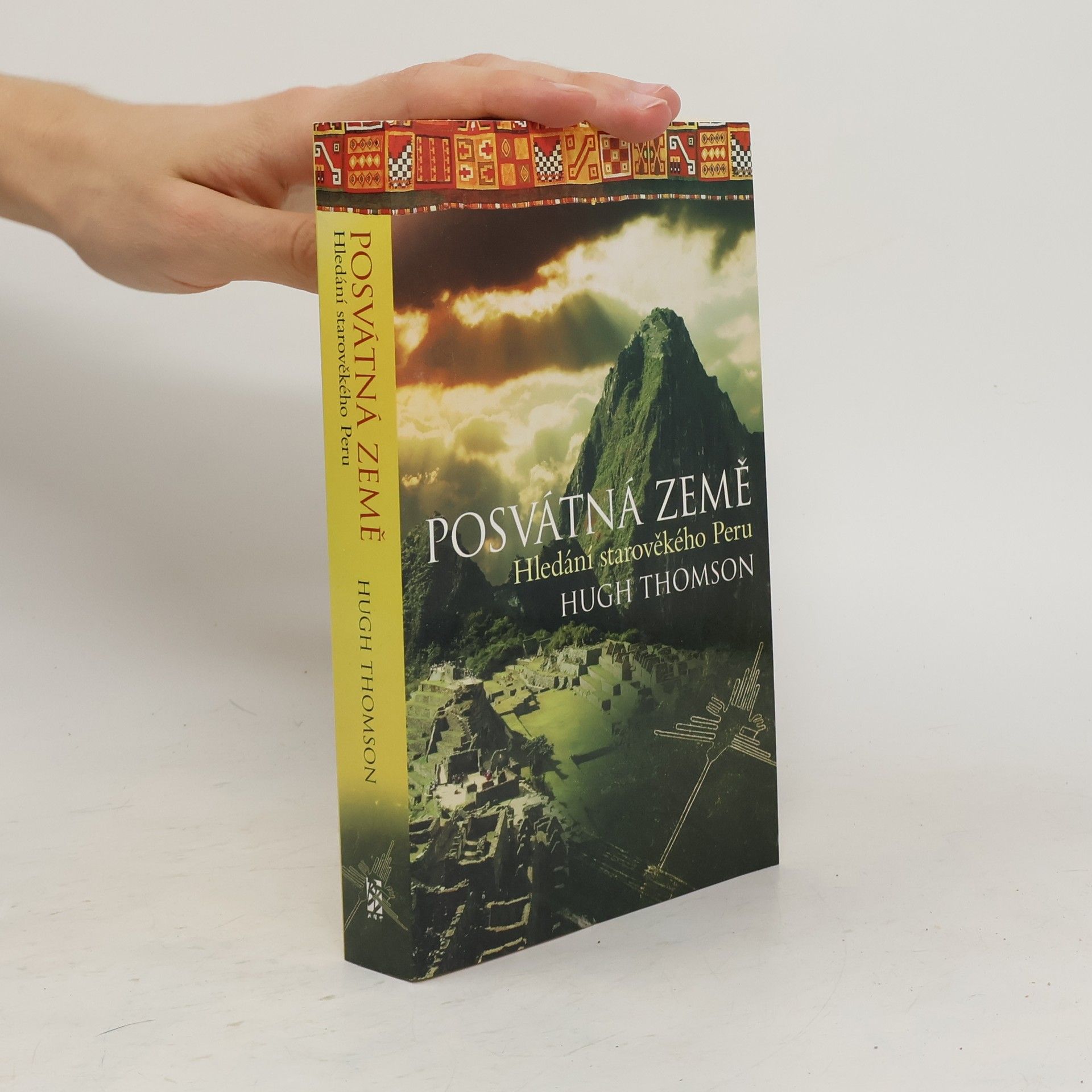 Hugh Thomson Posvátná země - Hledání starověkého Peru