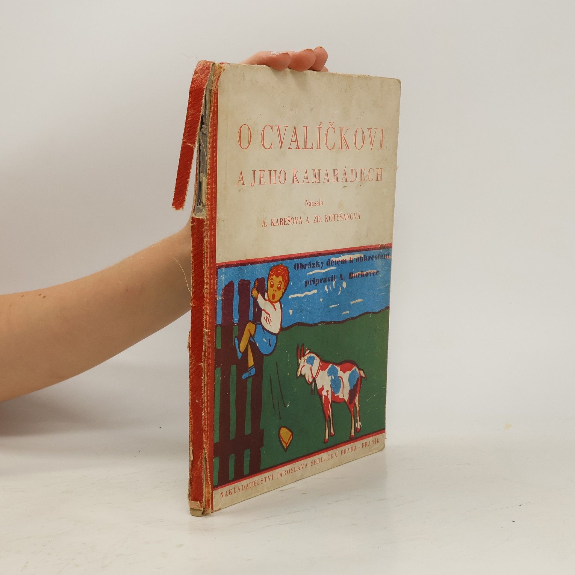 A. Karešová O Cvalíčkovi a jeho kamarádech