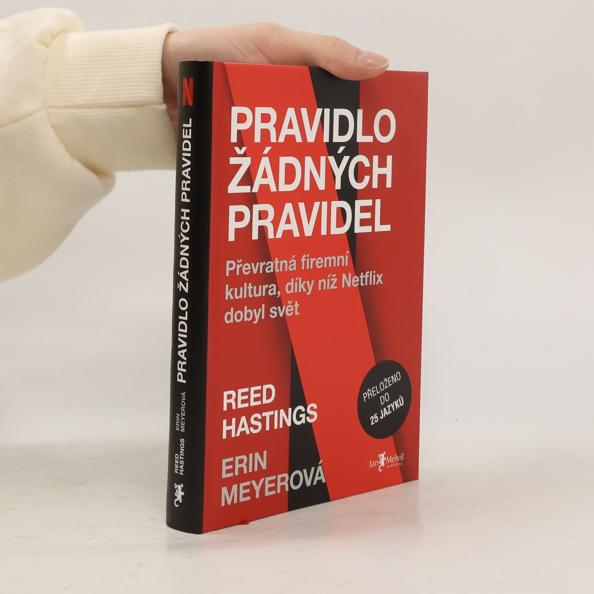 Pravidlo žádných pravidel. Převratná firemní kultura, díky níž Netflix dobyl svět