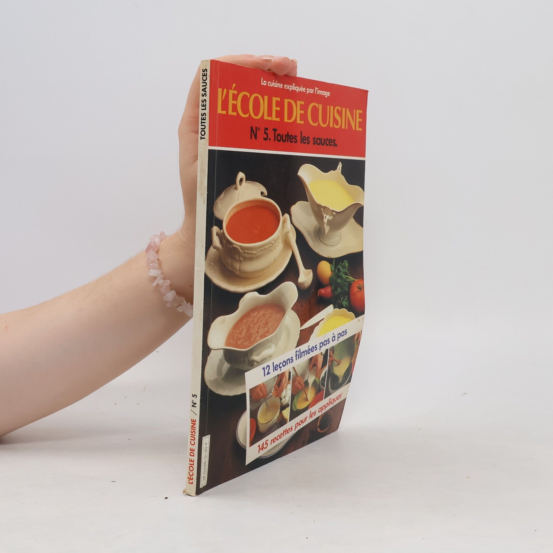 Collectif d'auteurs L'école De Cuisine N° 5. Toutes Les Sauces