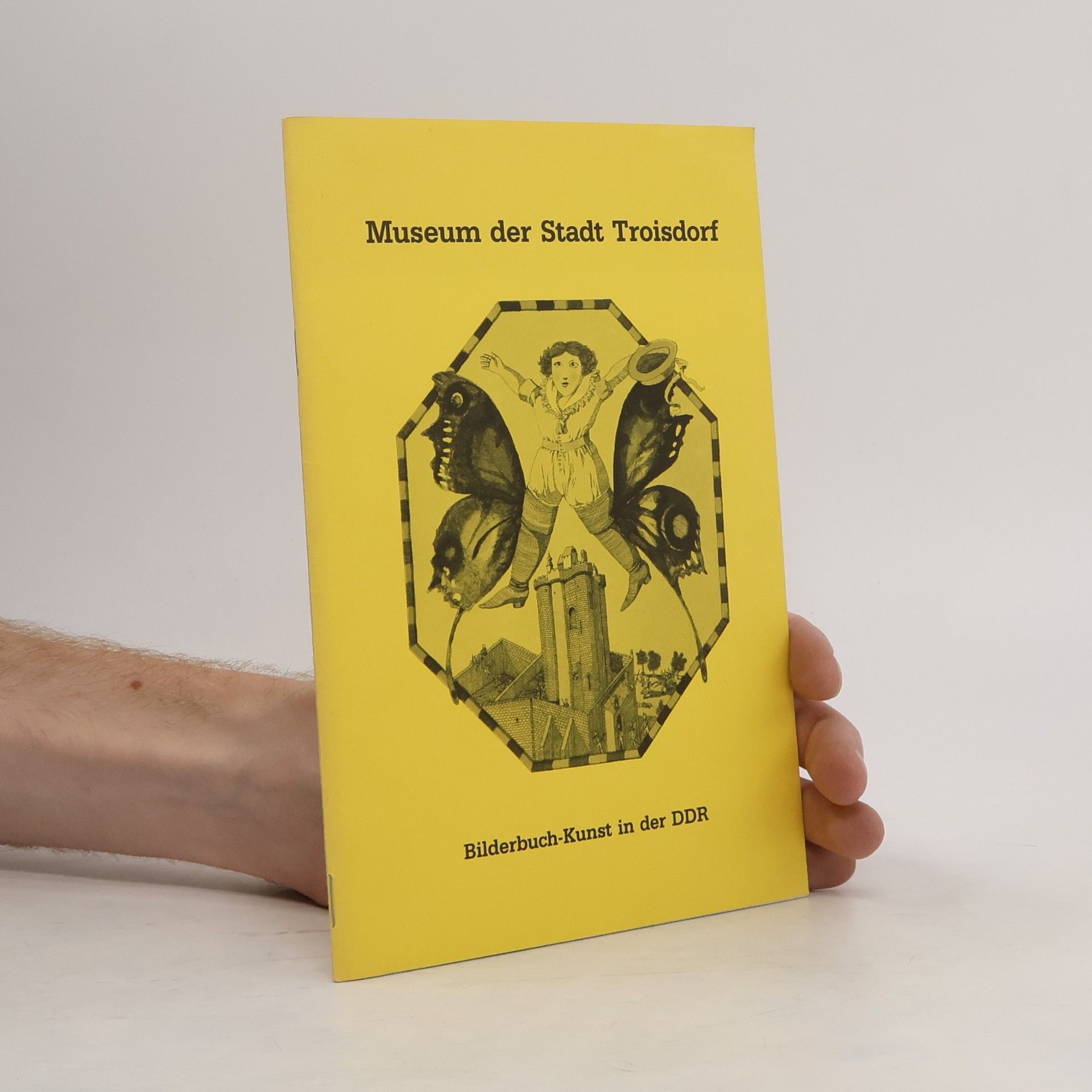 Collectif d'auteurs Museum der Stadt Troisdorf. Bilderbuch-Kunst in der DDR