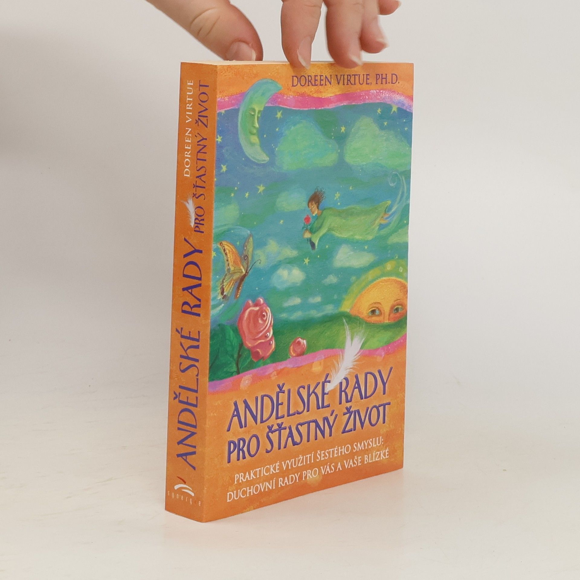 Doreen Virtue Andělské rady pro šťastný život
