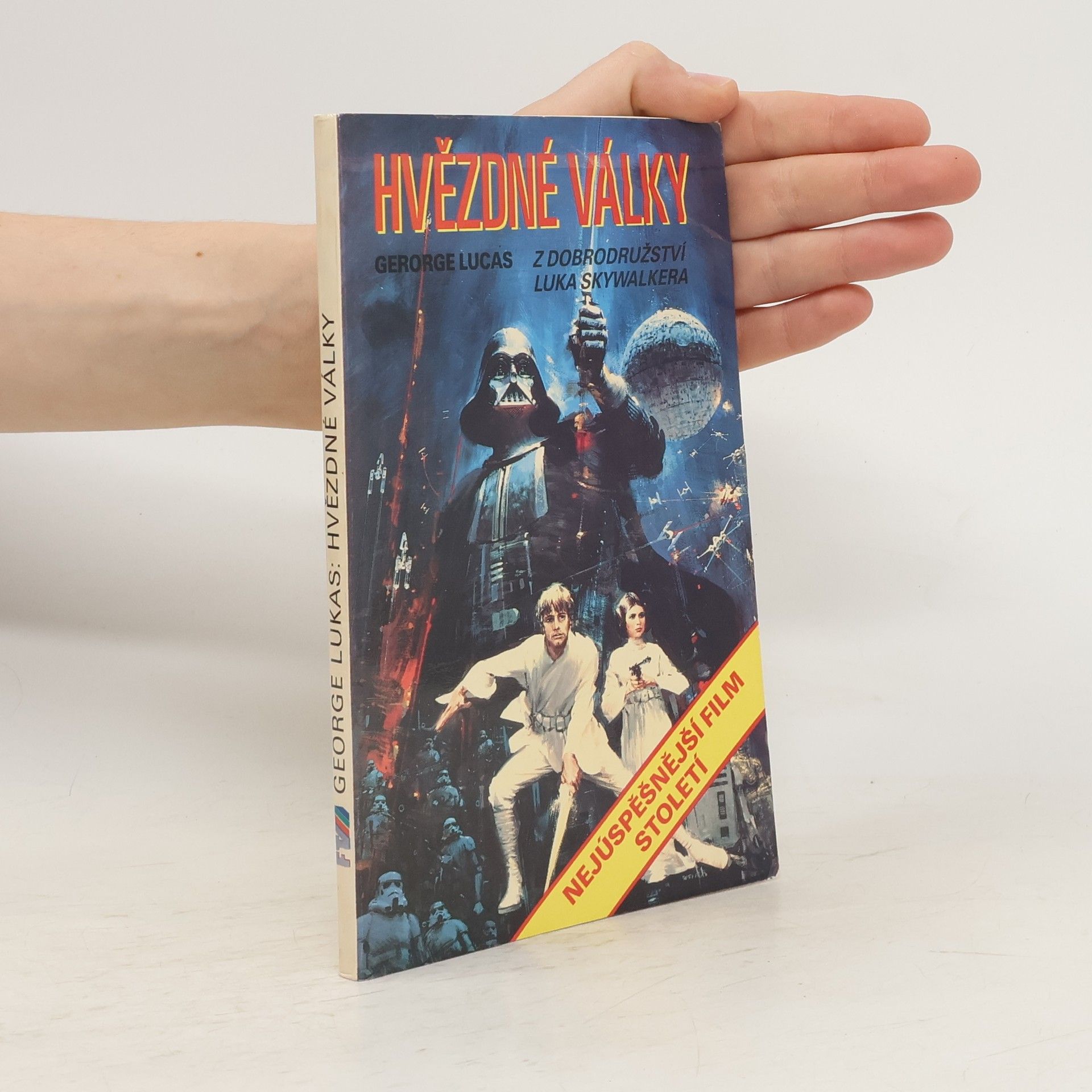 George Lucas Hvězdné války. Z dobrodružství Luka Skywalkera