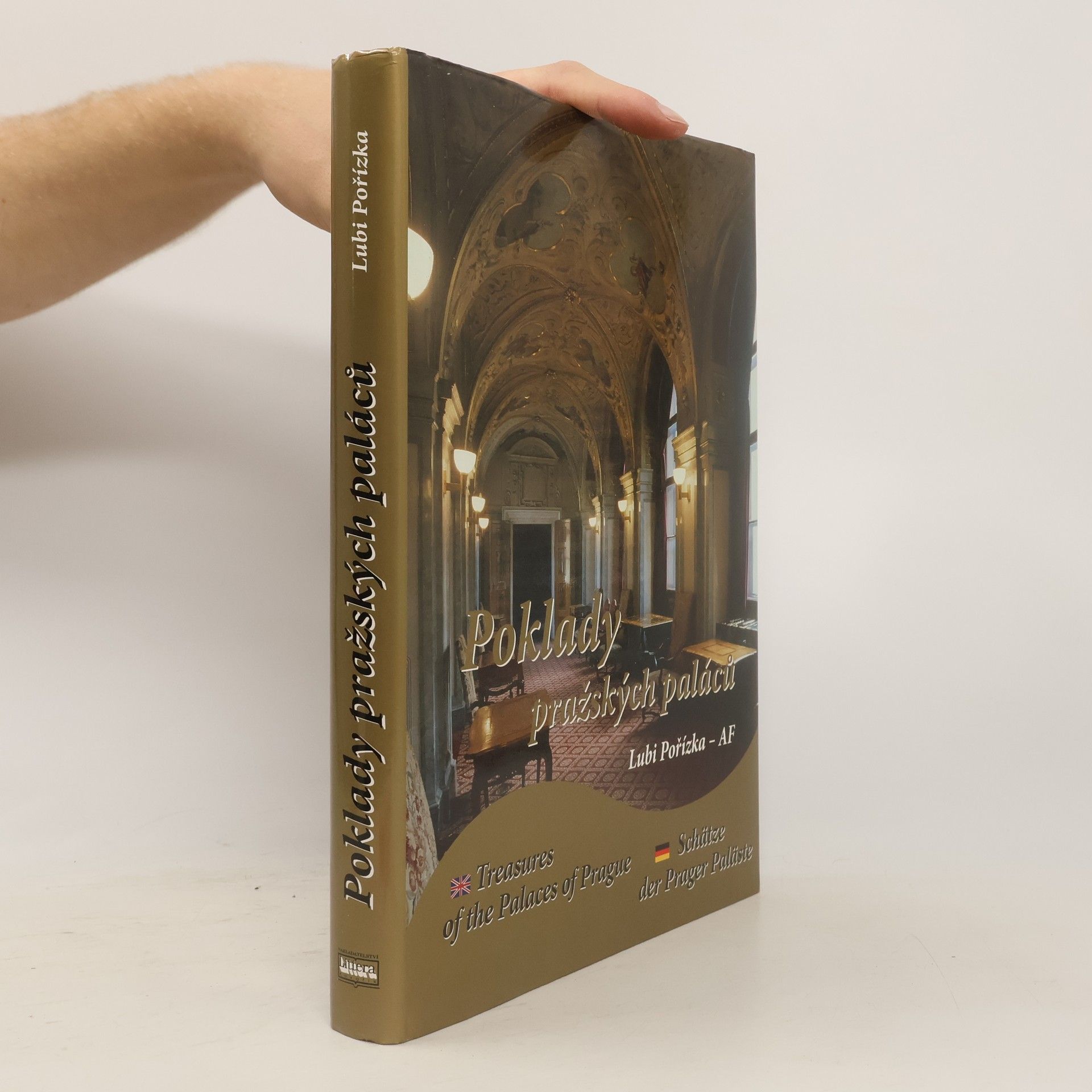 Poklady pražských paláců ; Treasures of the palaces of Prague ; Schätze der Prager Paläste