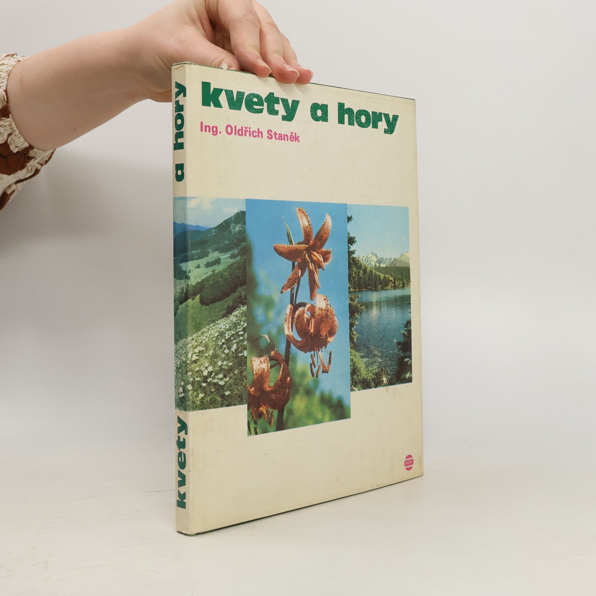 Oldřich Staněk Kvety a hory