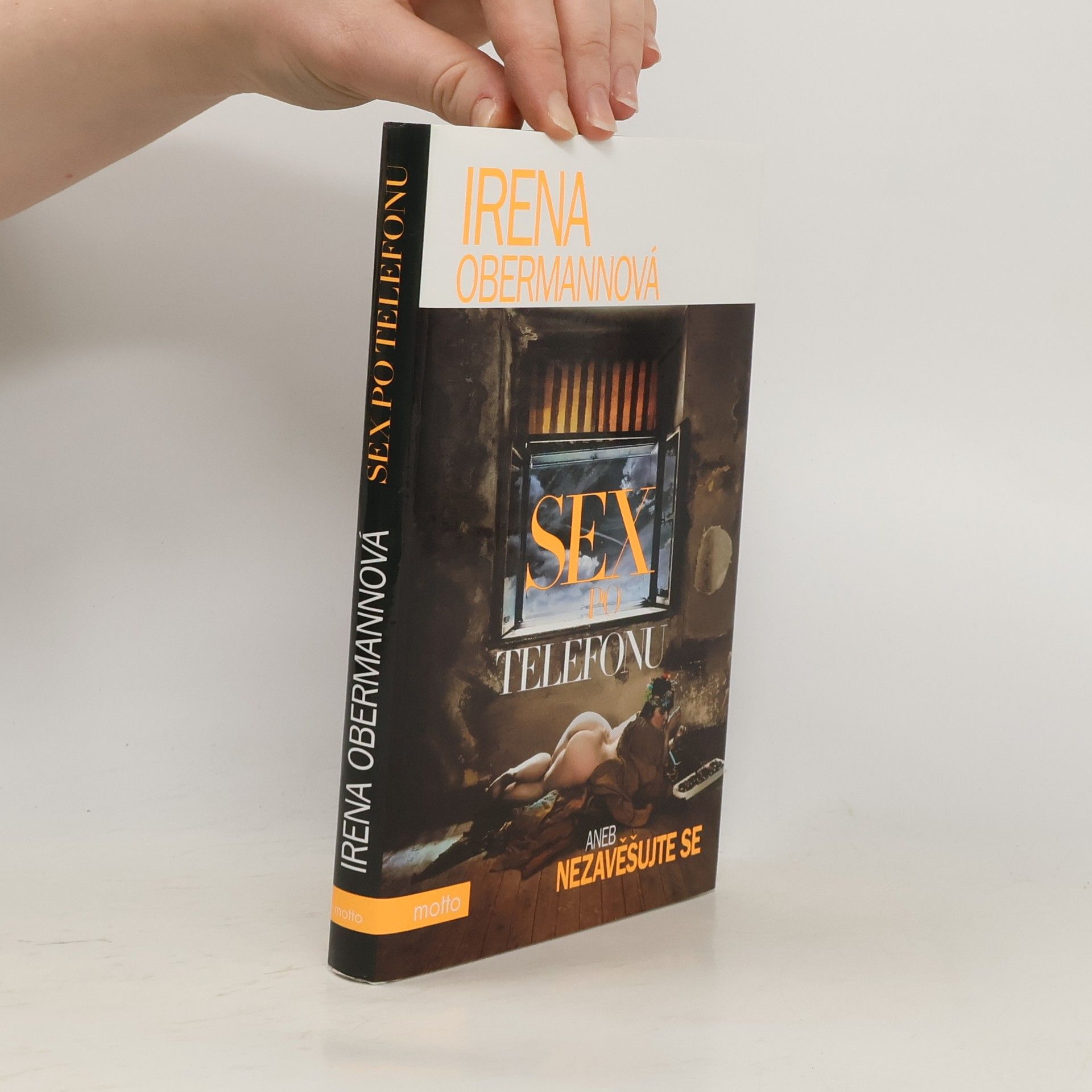 Irena Obermannová Sex po telefonu aneb Nezavěšujte se