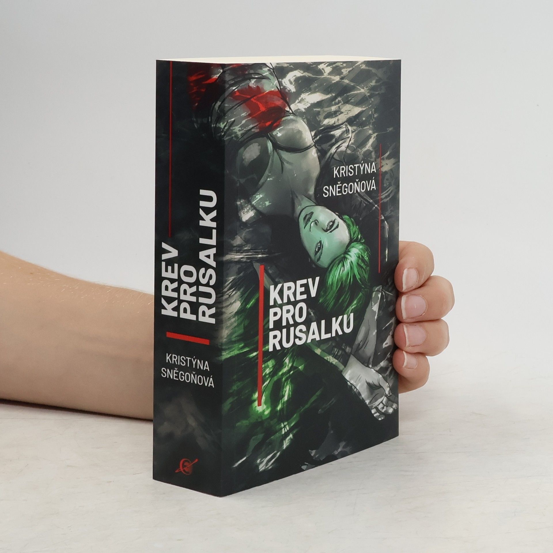 Kristýna Sněgoňová Krev pro rusalku