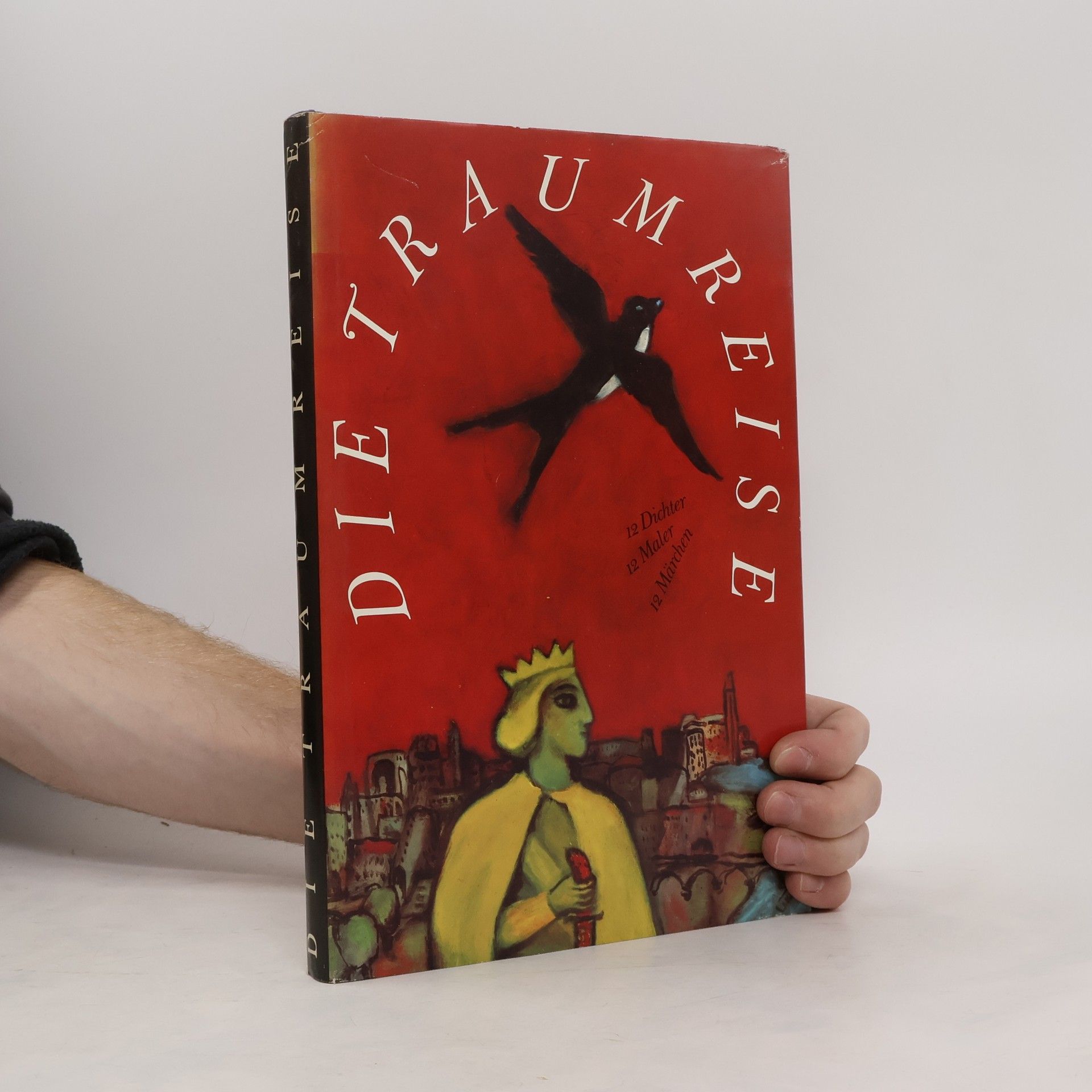 Various authors Die Traumreise. 12 Dichter. 12 Maler. 12 Märchen