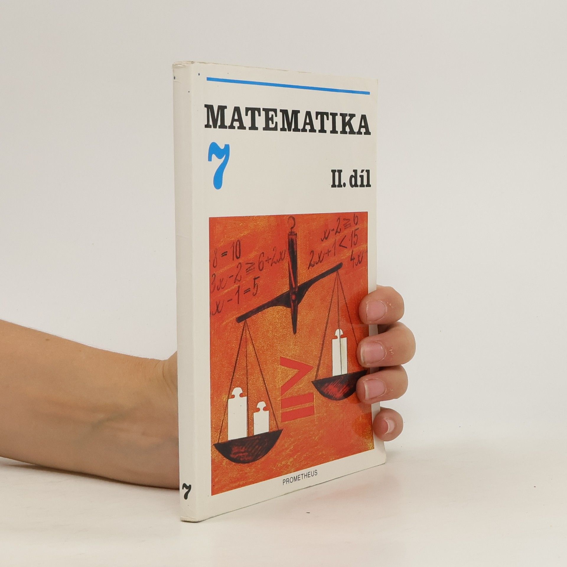 Collectif d'auteurs Matematika. 7, Pro 7. ročník základní školy. Díl 2