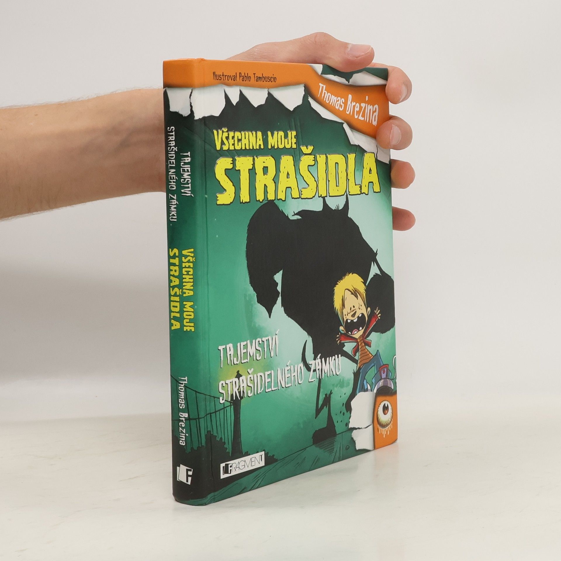 Thomas C. Brezina Tajemství strašidelného zámku. Všechna moje strašidla