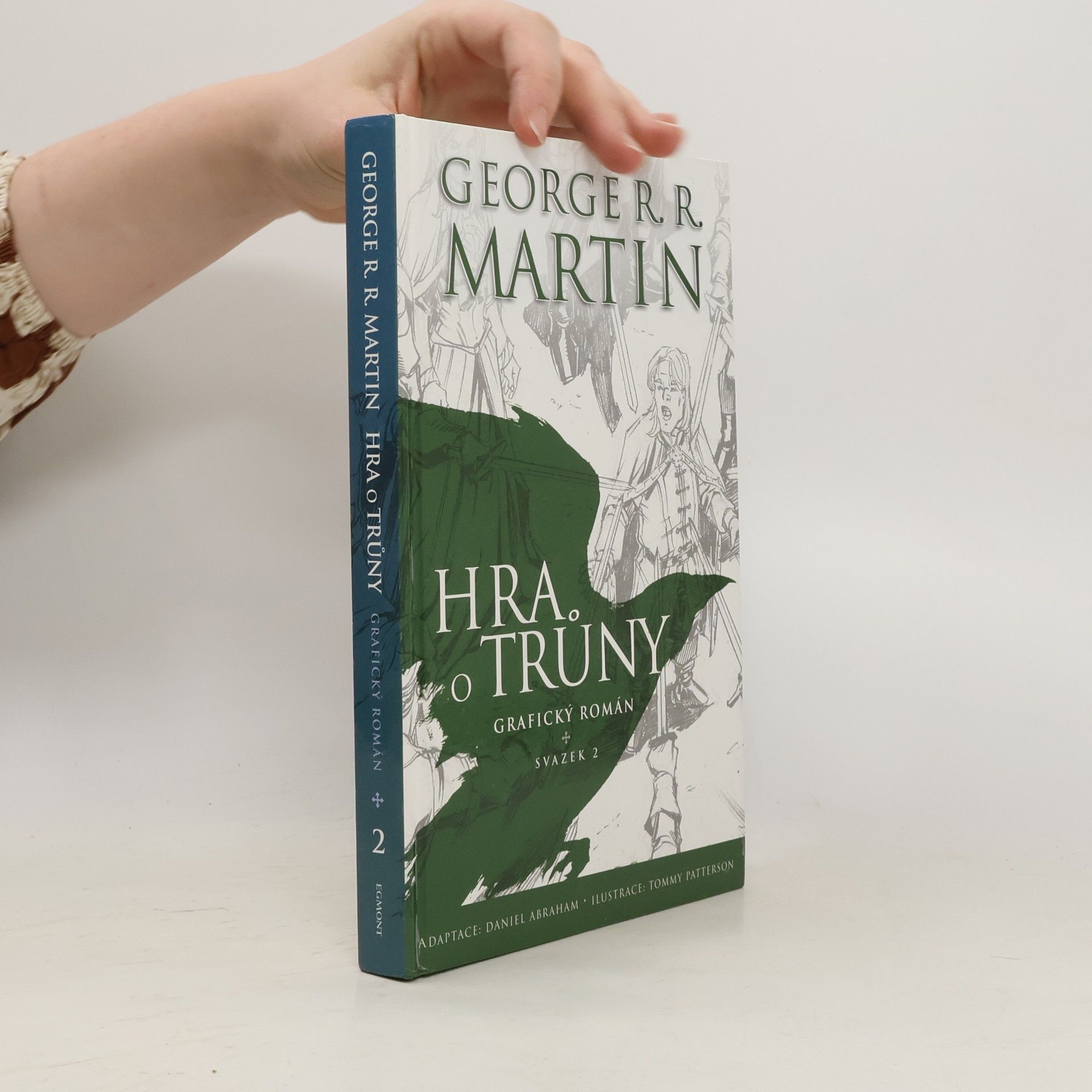 George R. R. Martin Hra o trůny: Grafický román. Svazek 2