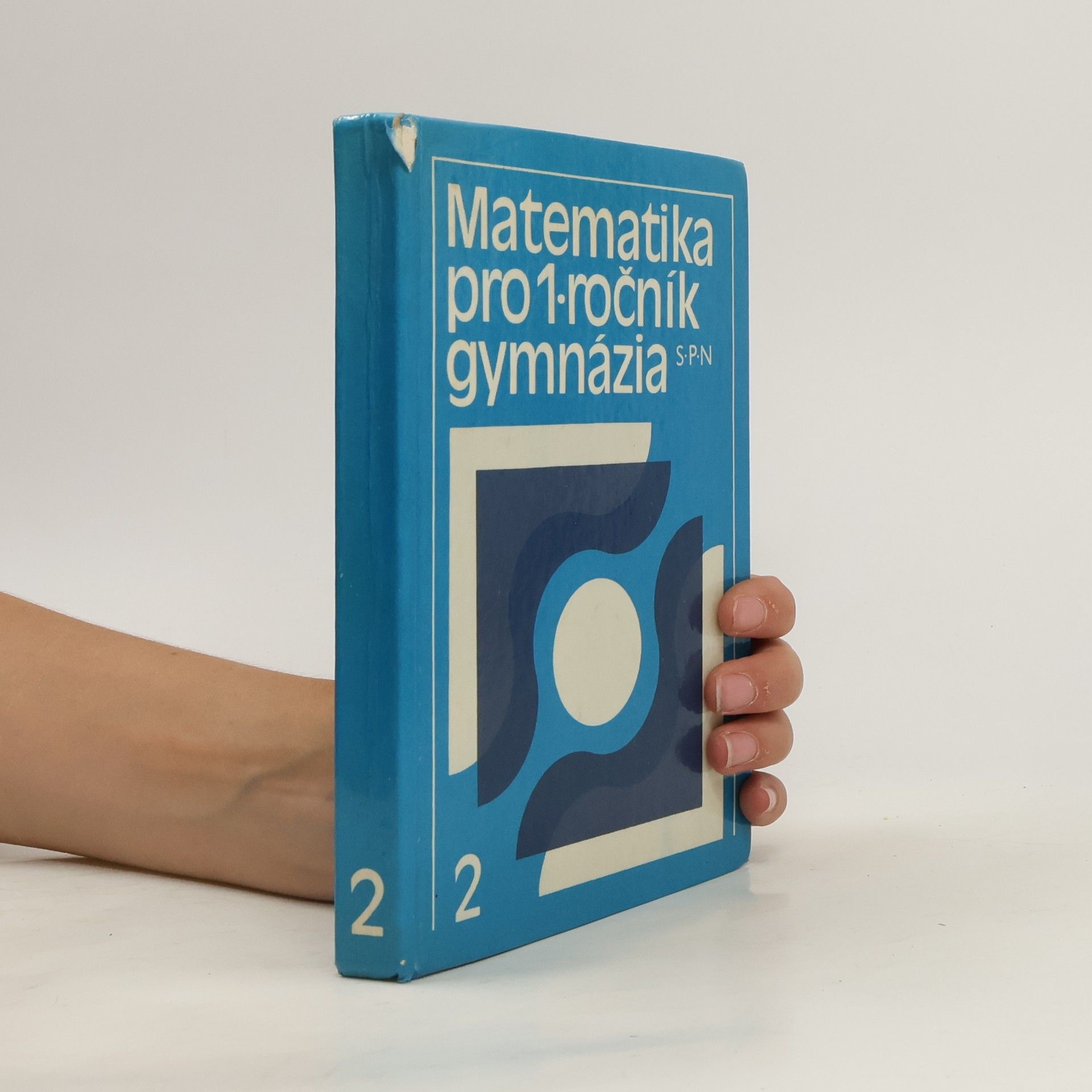 Kolektiv autorů Matematika pro I. ročník gymnázia. Sešit 2