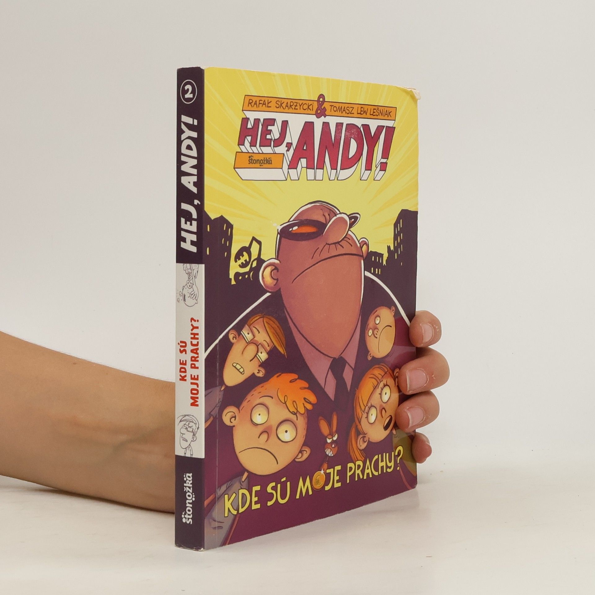 Hej, Andy! Kde sú moje prachy?