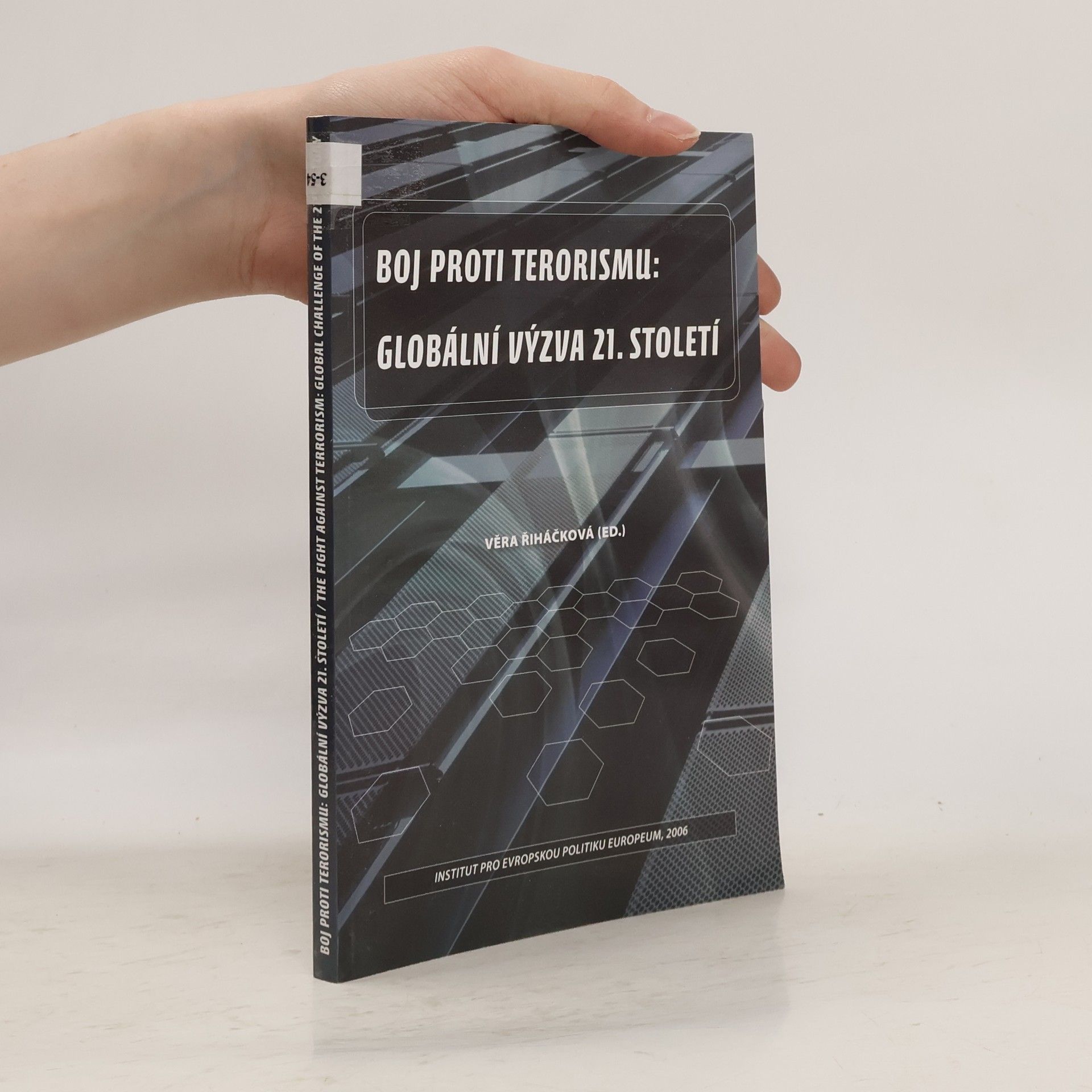 Boj proti terorismu: Globální výzva 21. století = The Fight against Terrorism: Global Challenge of the 21st Century