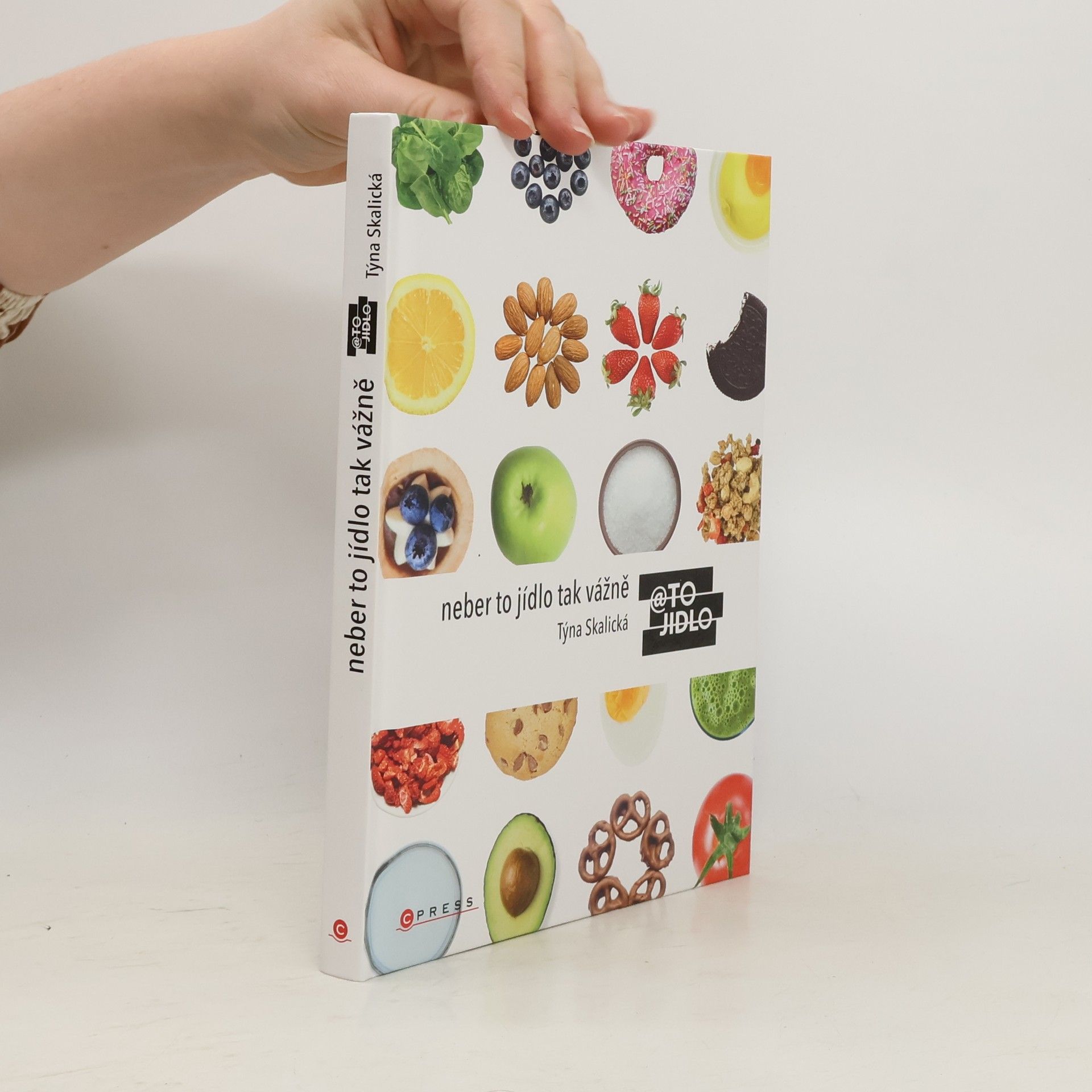 Týna Skalická Neber to jídlo tak vážně