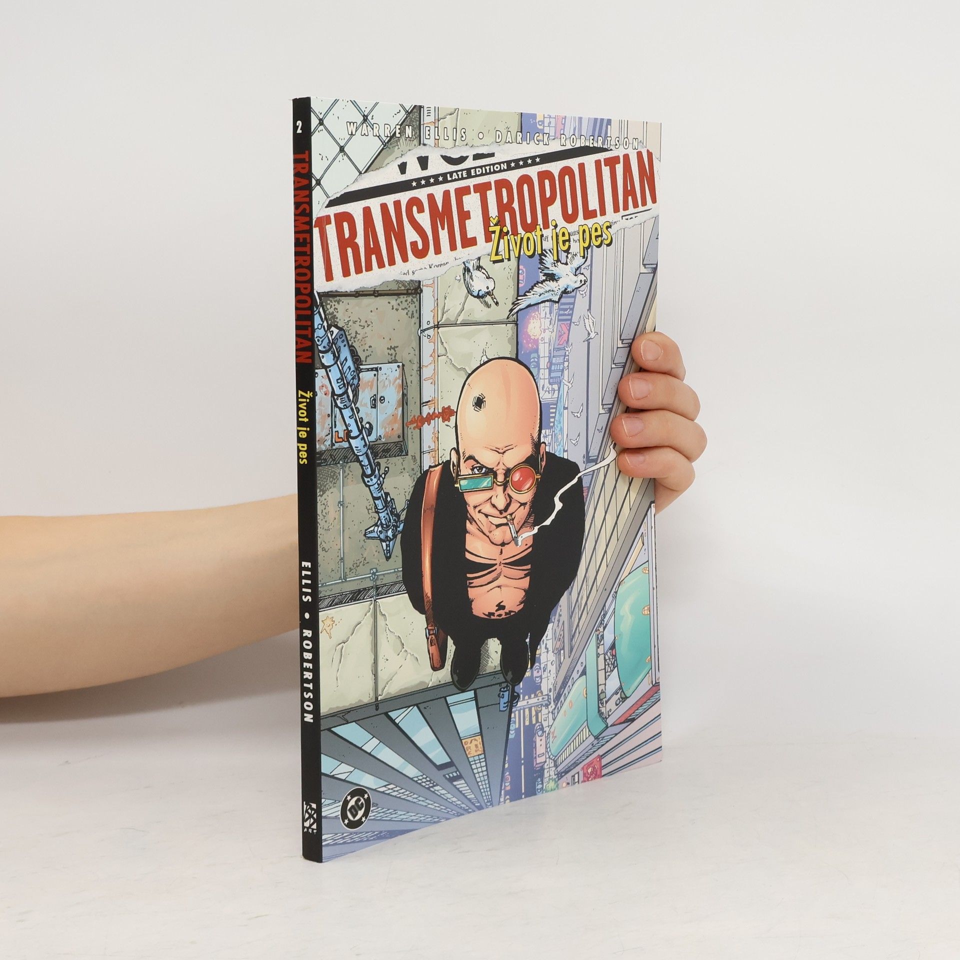 Warren Ellis Transmetropolitan. Život je pes