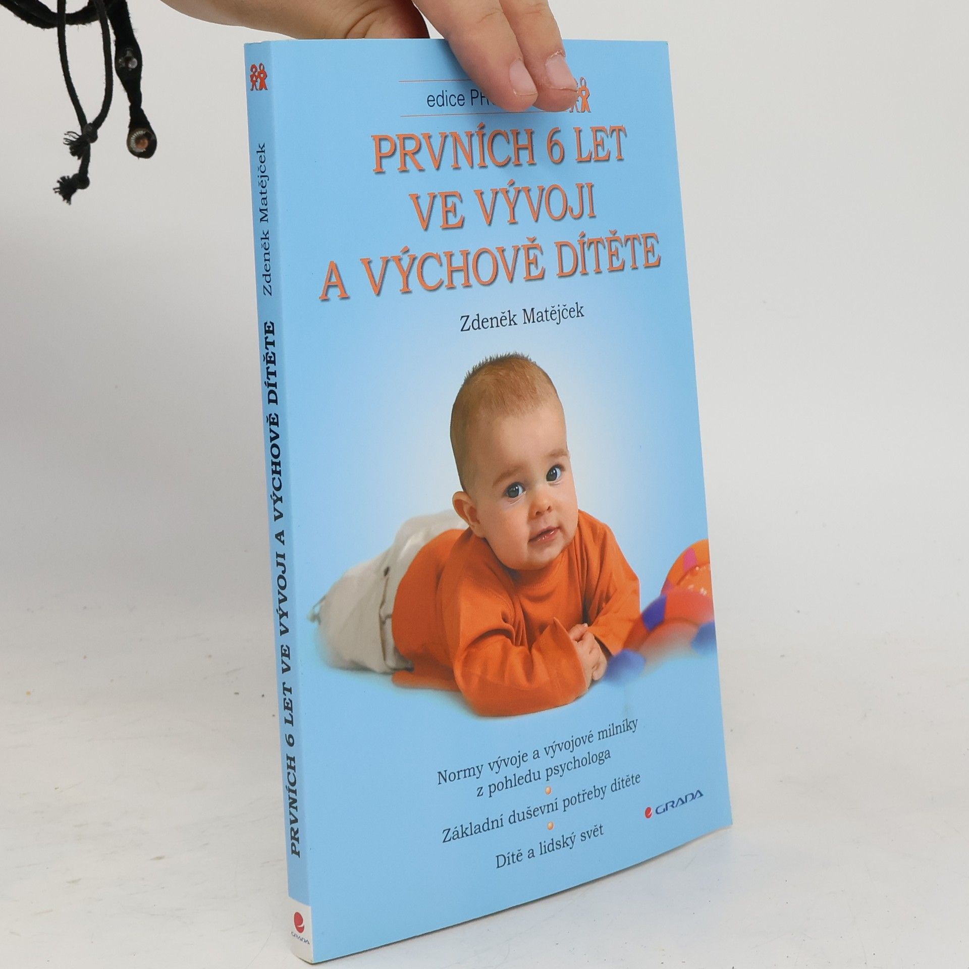 Zdeněk Matějček Prvních 6 let ve vývoji a výchově dítěte