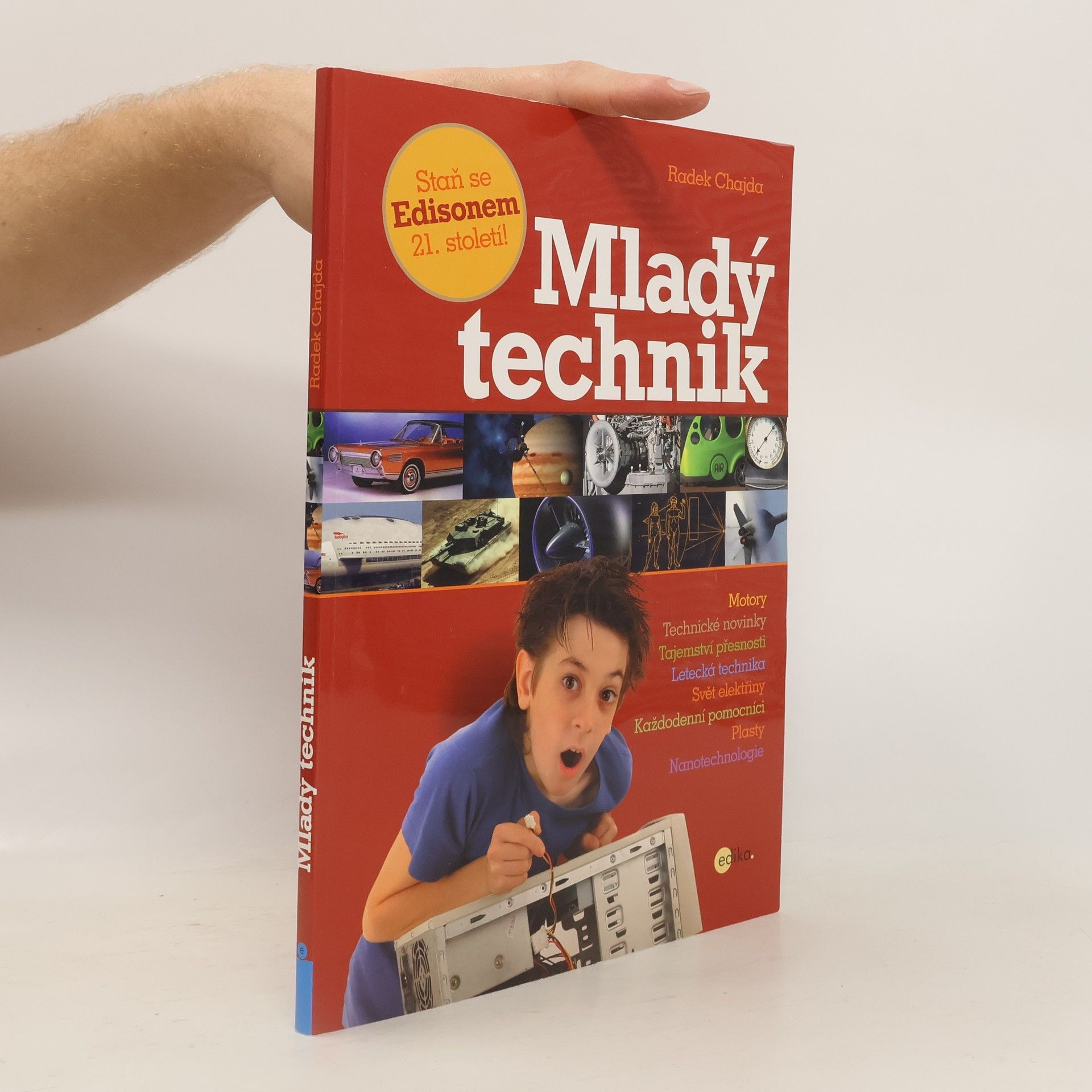 Radek Chajda Mladý technik. Staň se Edisonem 21. století