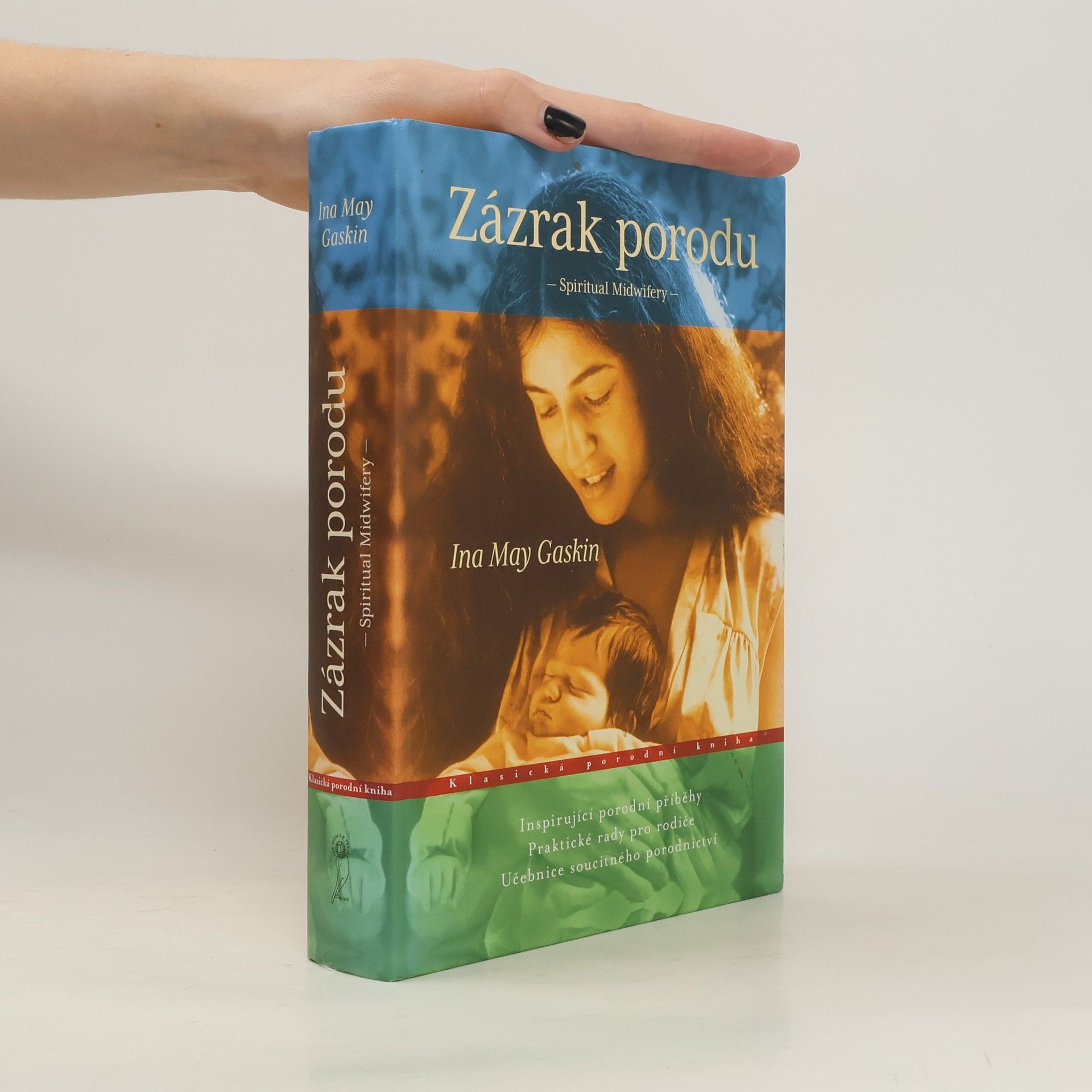 Ina May Gaskin Zázrak porodu