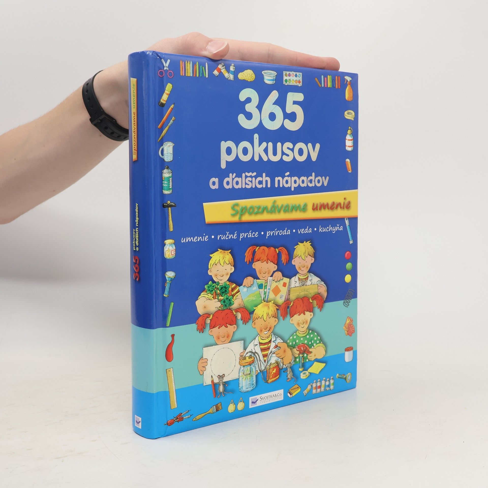 Autorenkollektiv 365 pokusov a ďalších nápadov