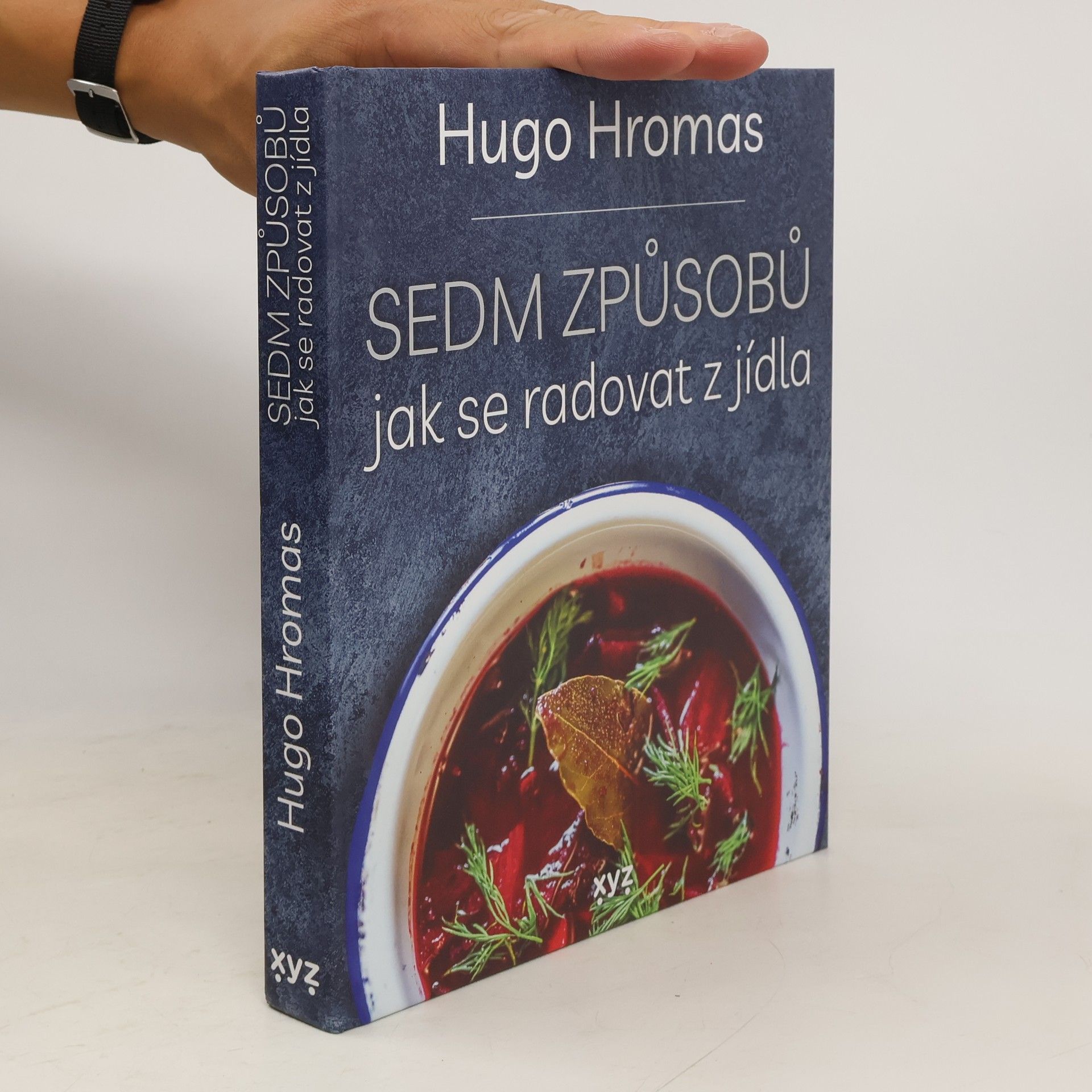 Hugo Hromas Sedm způsobů jak se radovat z jídla