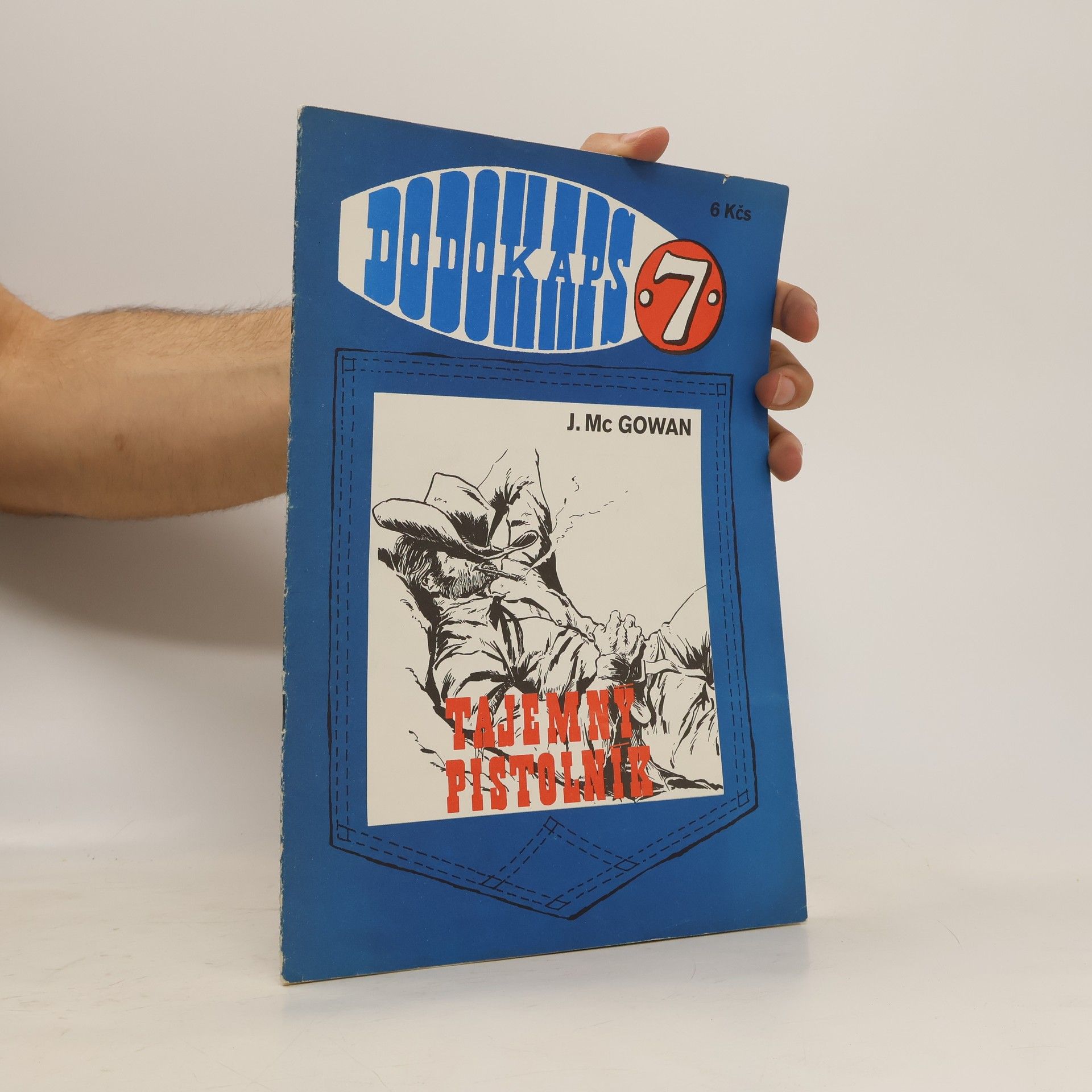 Dodokaps 7. Tajemný pistolník