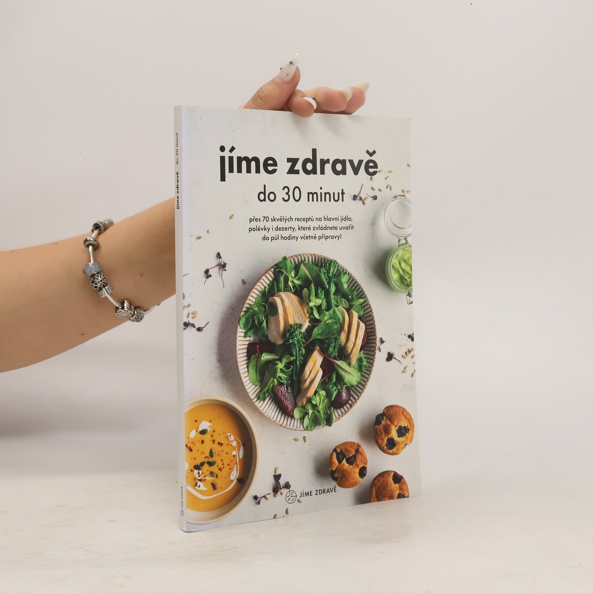 Collectif d'auteurs Jíme zdravě do 30 minut