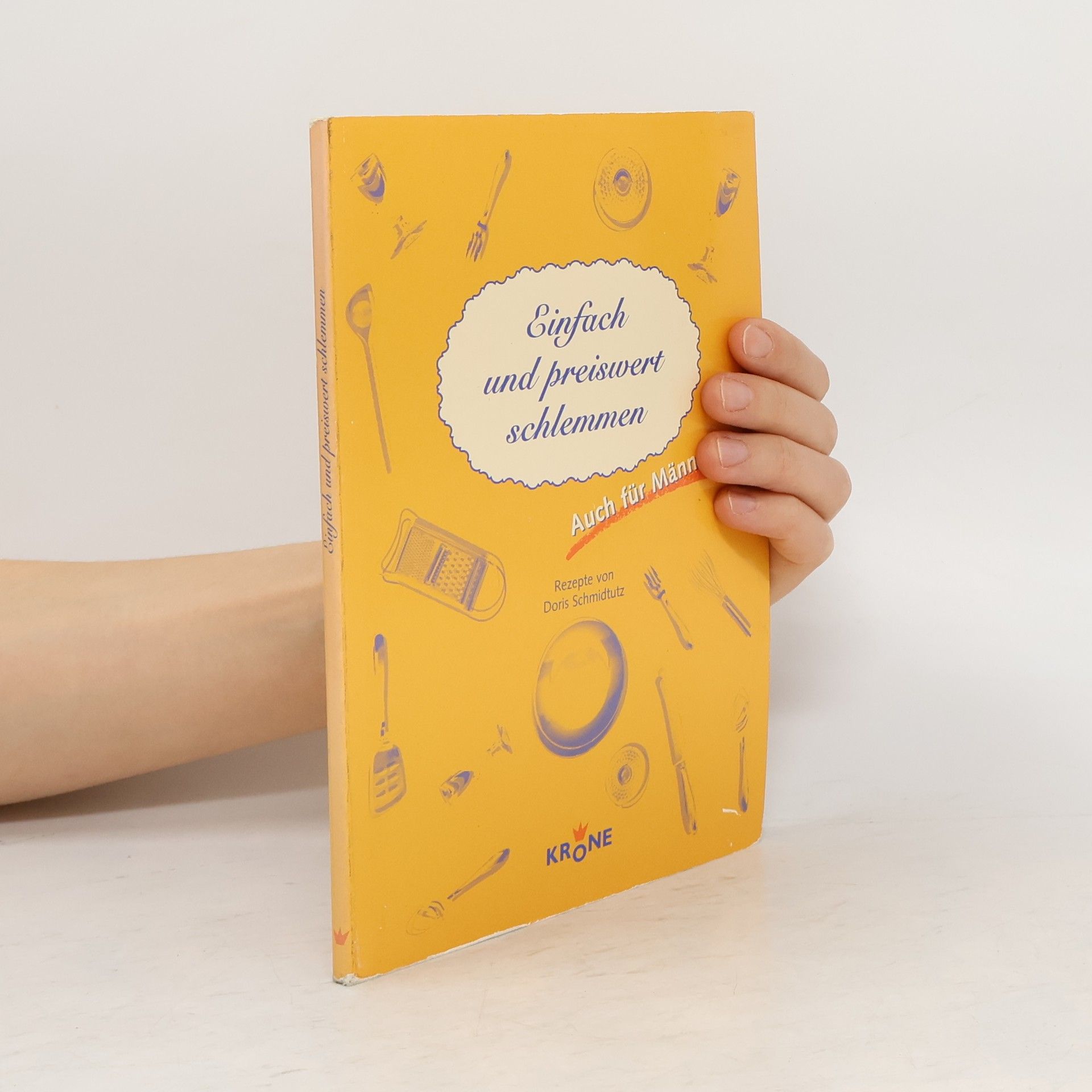 Doris Schmidtutz Einfach und preiswert schlemmen