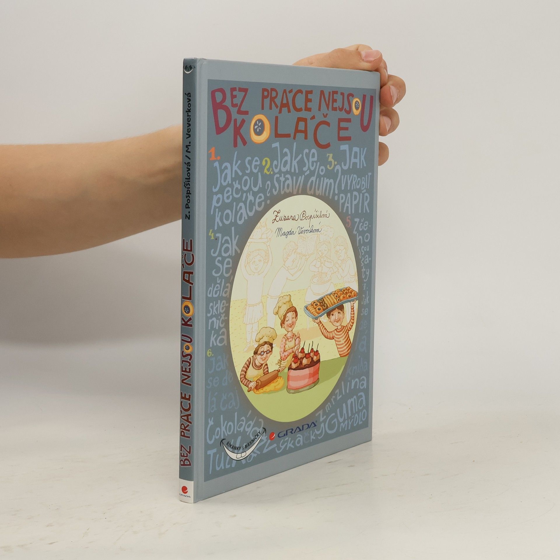 Zuzana Pospíšilová Bez práce nejsou koláče