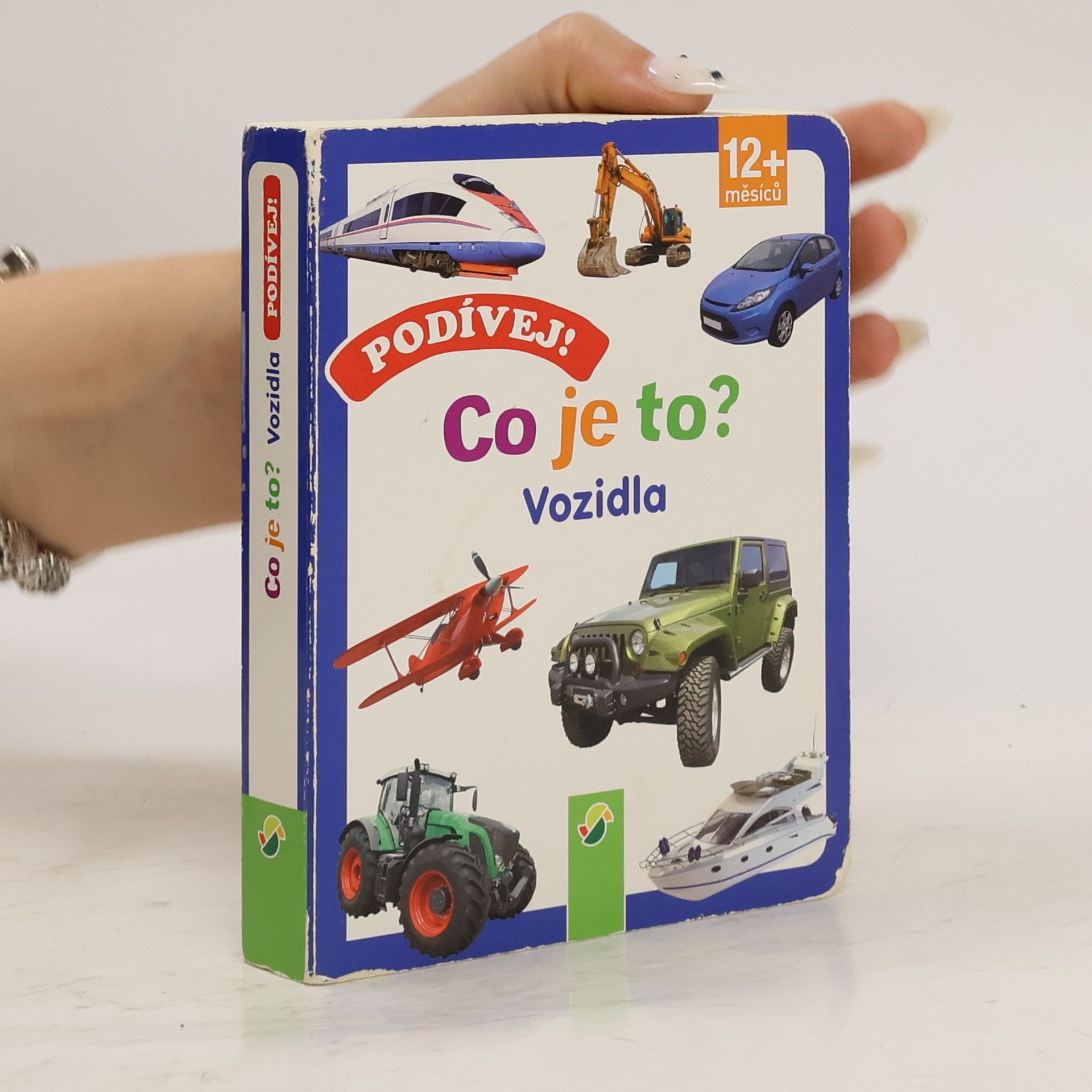 Kolektiv autorů Podívej! Co je to? Vozidla