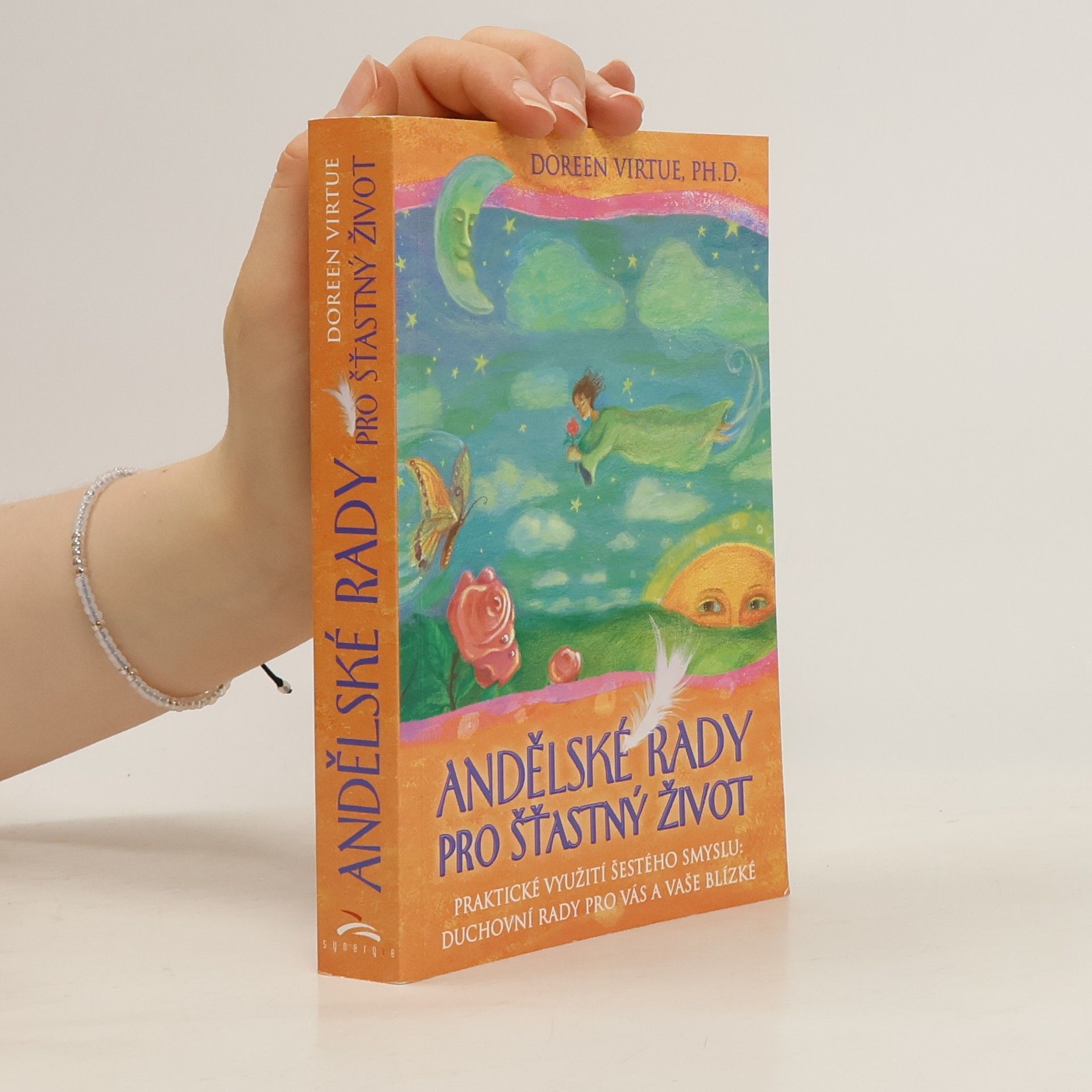 Doreen Virtue Andělské rady pro šťastný život