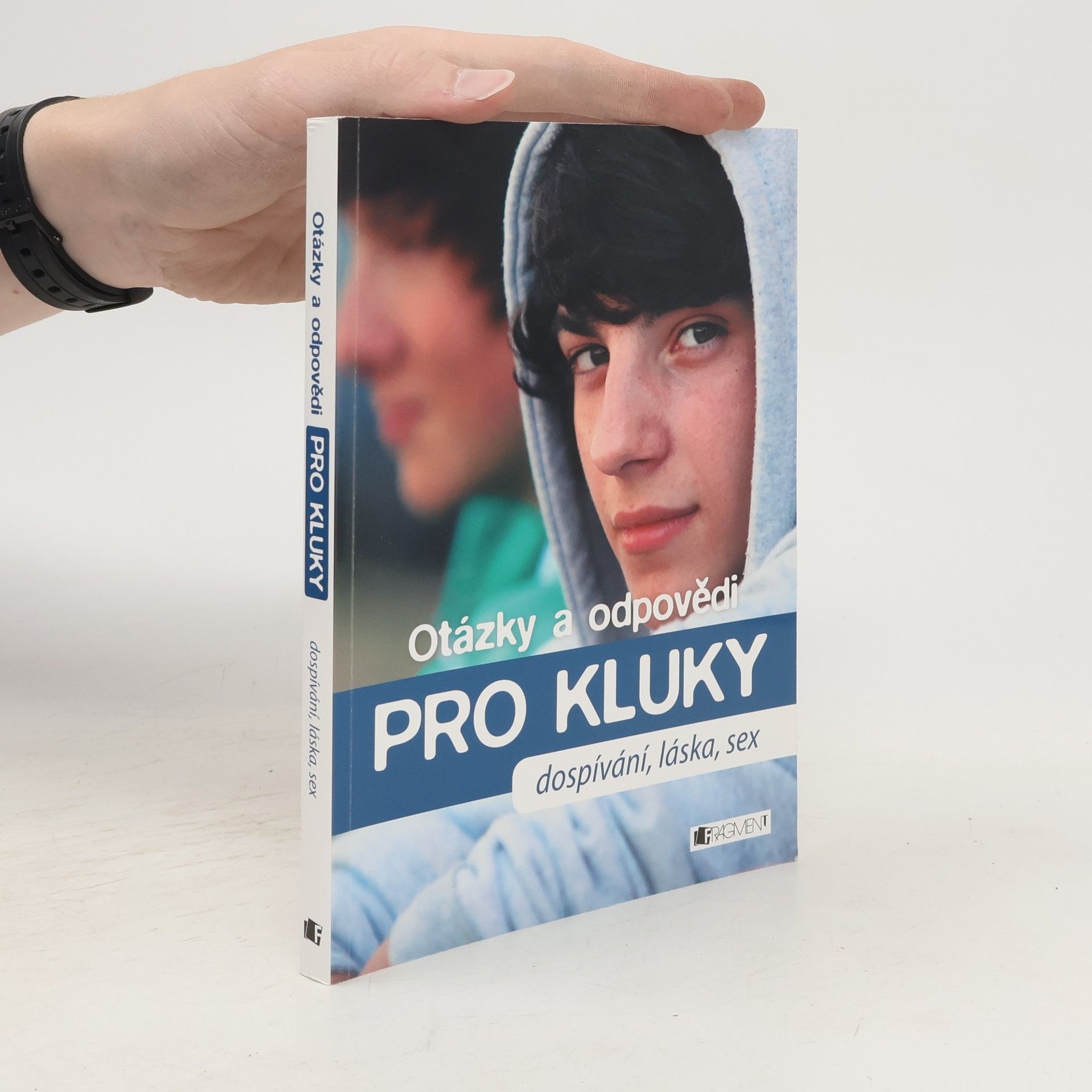 Otázky a odpovědi pro kluky : dospívání, láska, sex