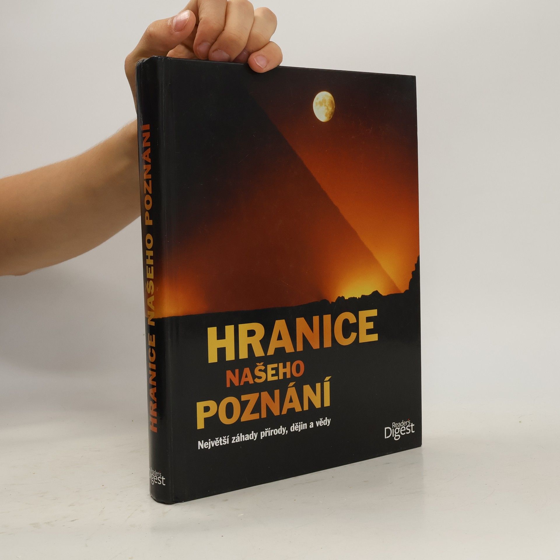 Hranice našeho poznání : největší záhady přírody, dějin a vědy