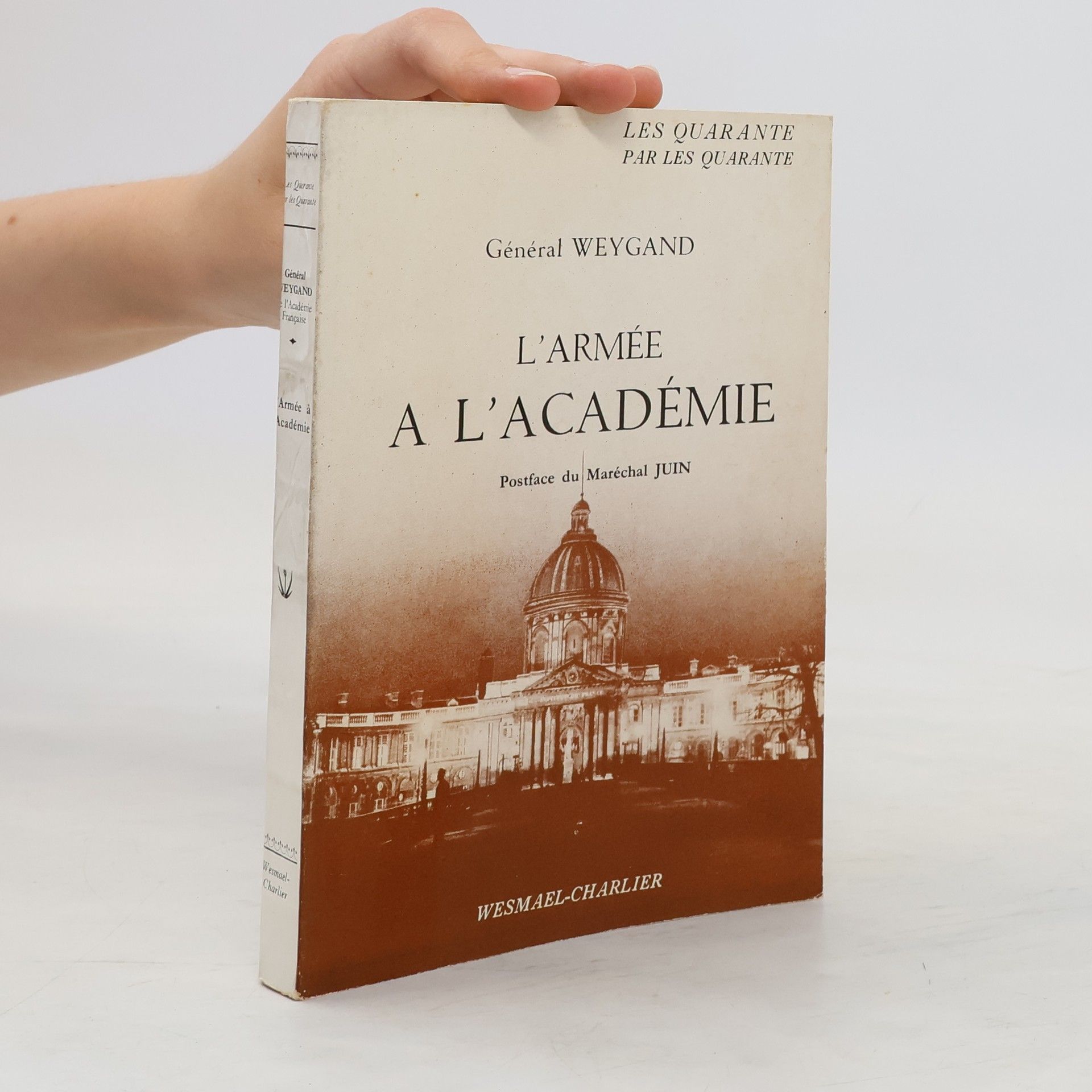 Géneral Weygand L'armée a l'académie