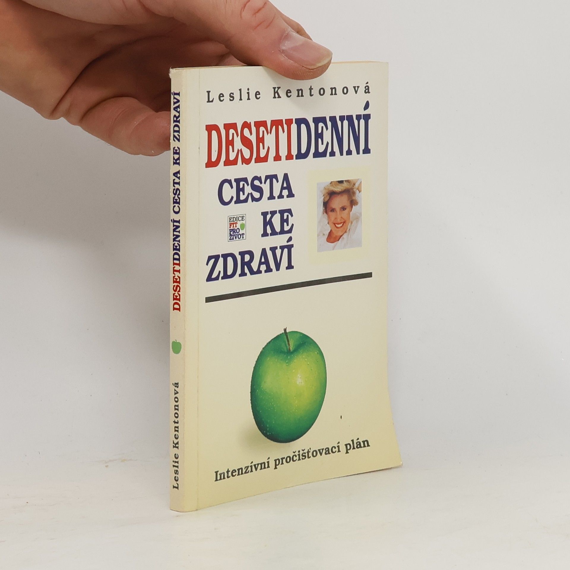 Leslie Kenton Desetidenní cesta ke zdraví: Intenzívní pročišťovací plán