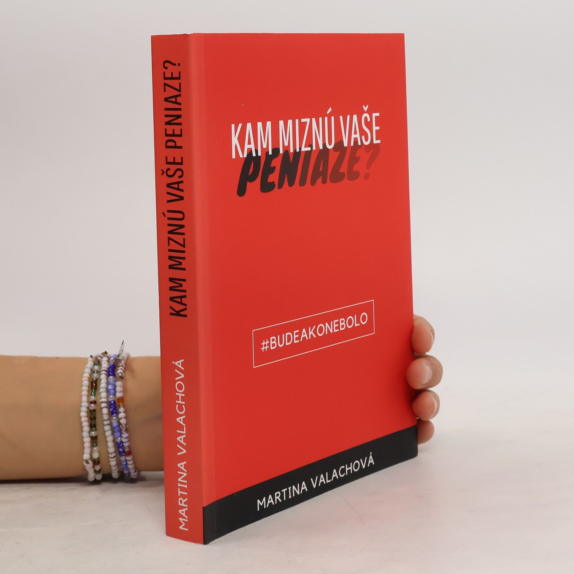 Martina Valachová Kam miznú vaše peniaze?