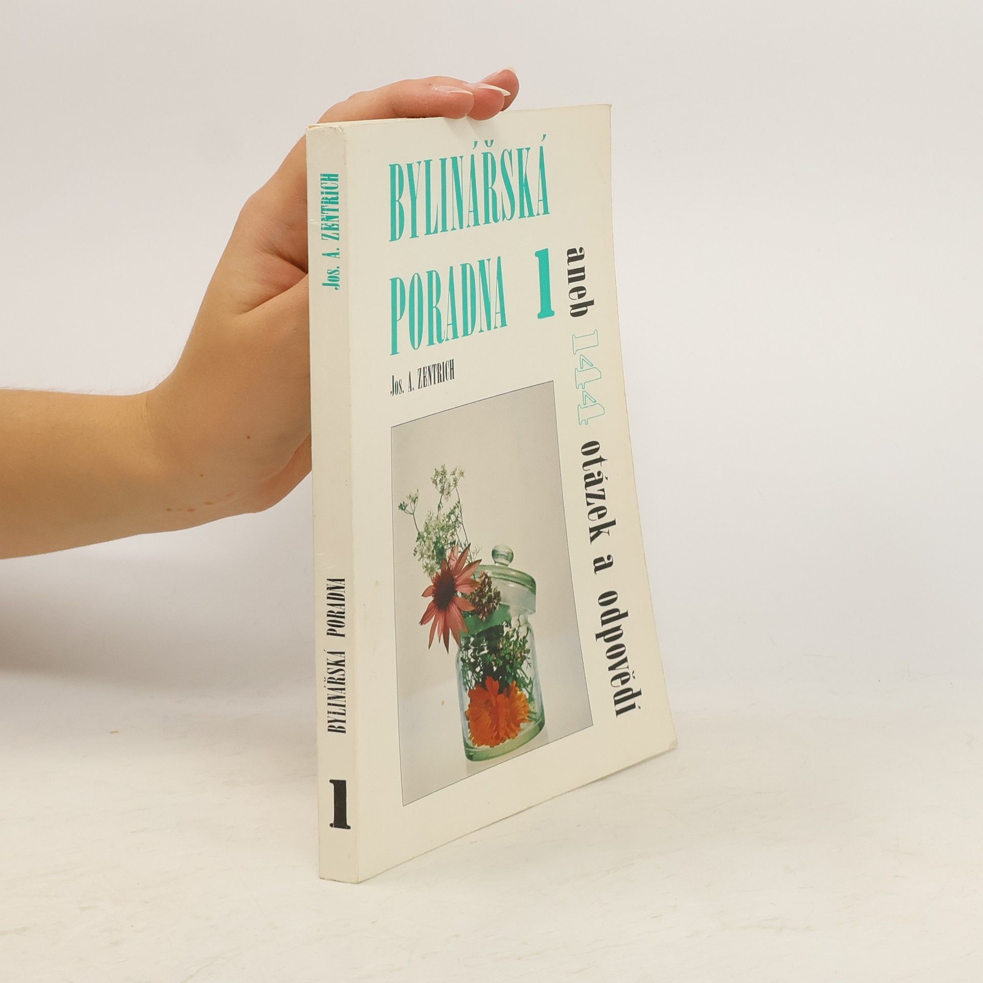Josef Antonín Zentrich Bylinářská poradna 1
