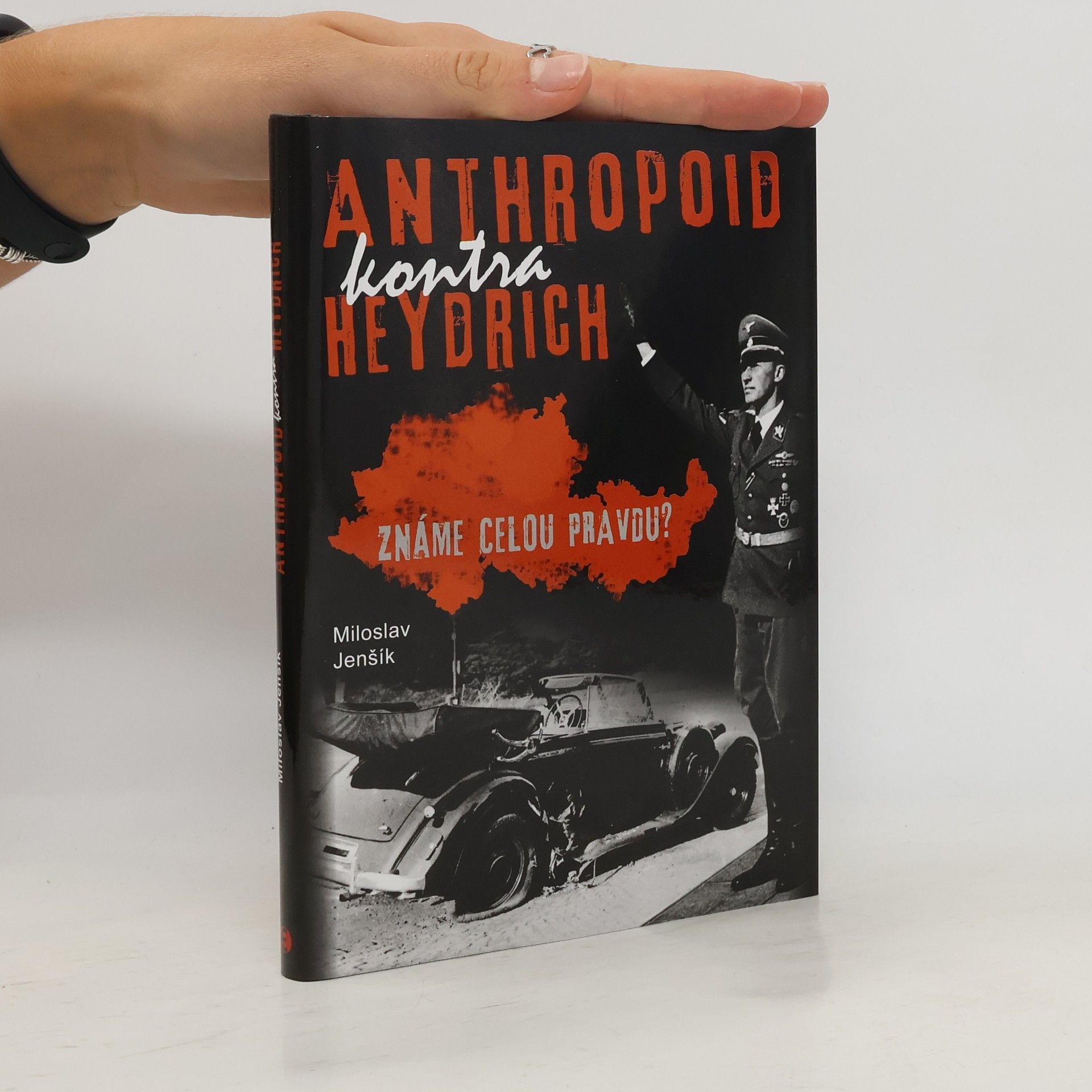 Miloslav Jenšík Anthropoid kontra Heydrich: Známe celou pravdu?